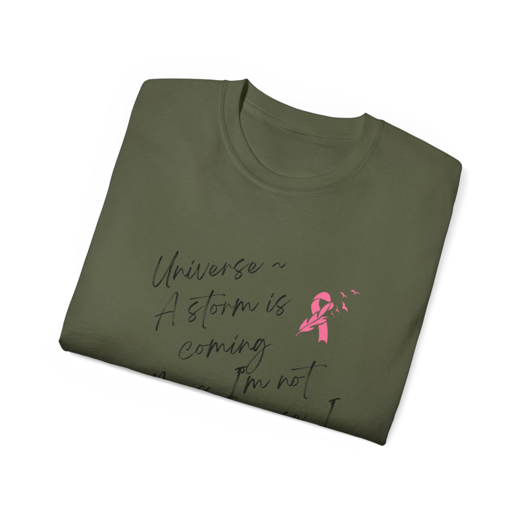 Breast Cancer Awareness Tee – "A Storm is Coming" Inspirational Cotton Shirt