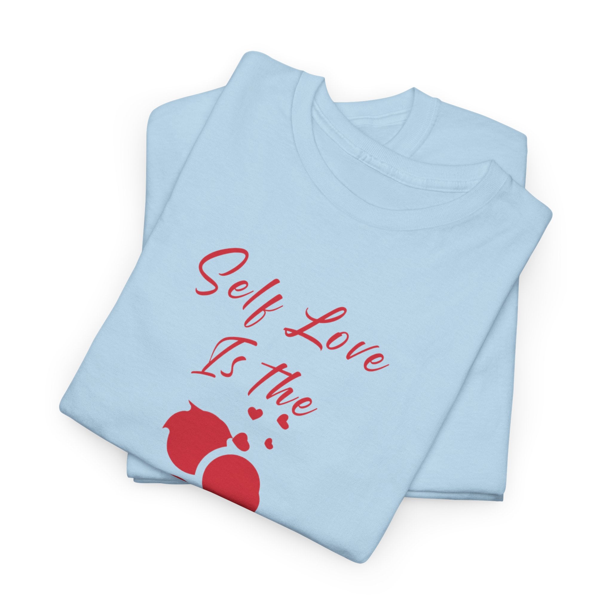 T-Shirt — "Self Love Is The Real Flex" Romantic Couple Graphic Tee