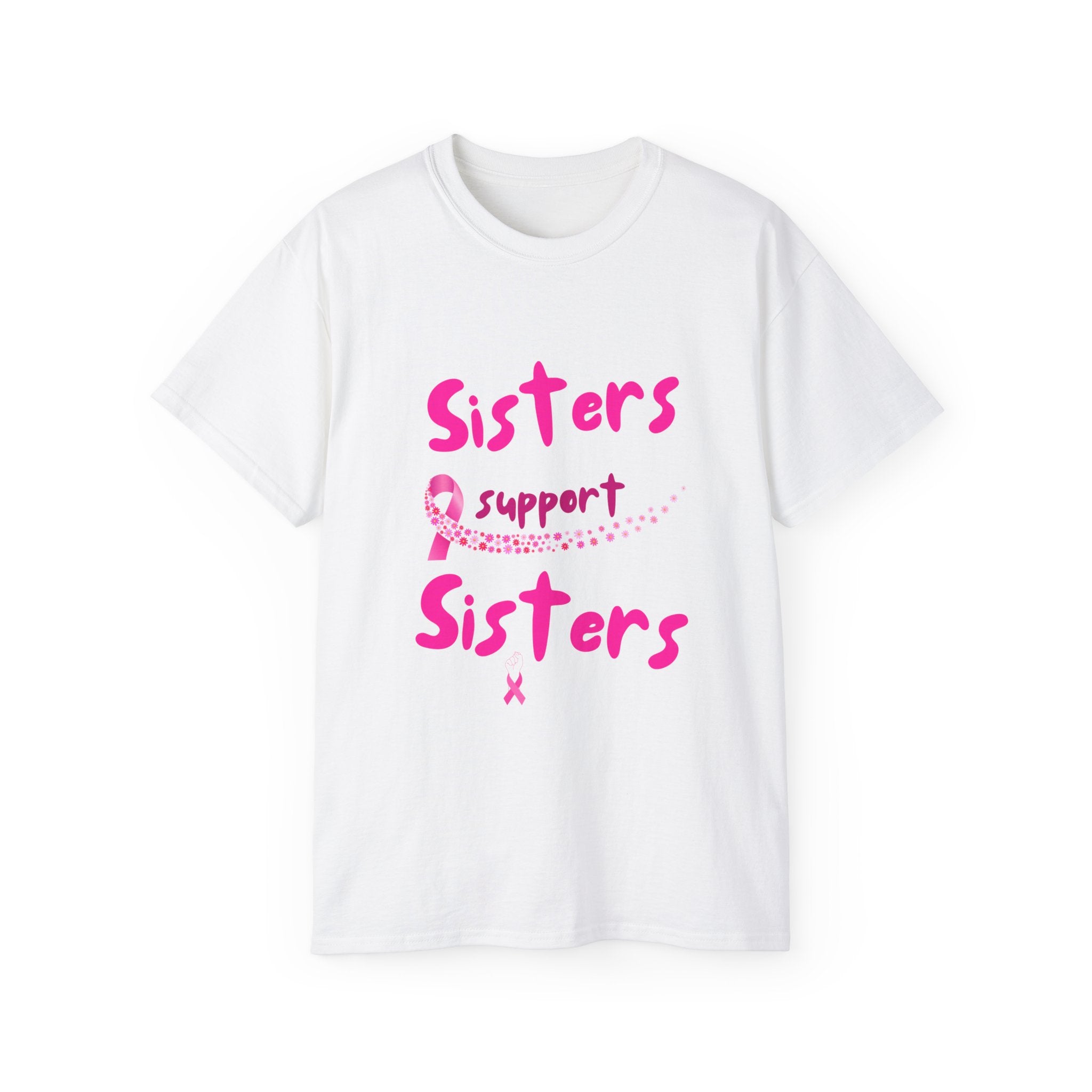 Sisters Support Sisters Pink Ribbon Tee