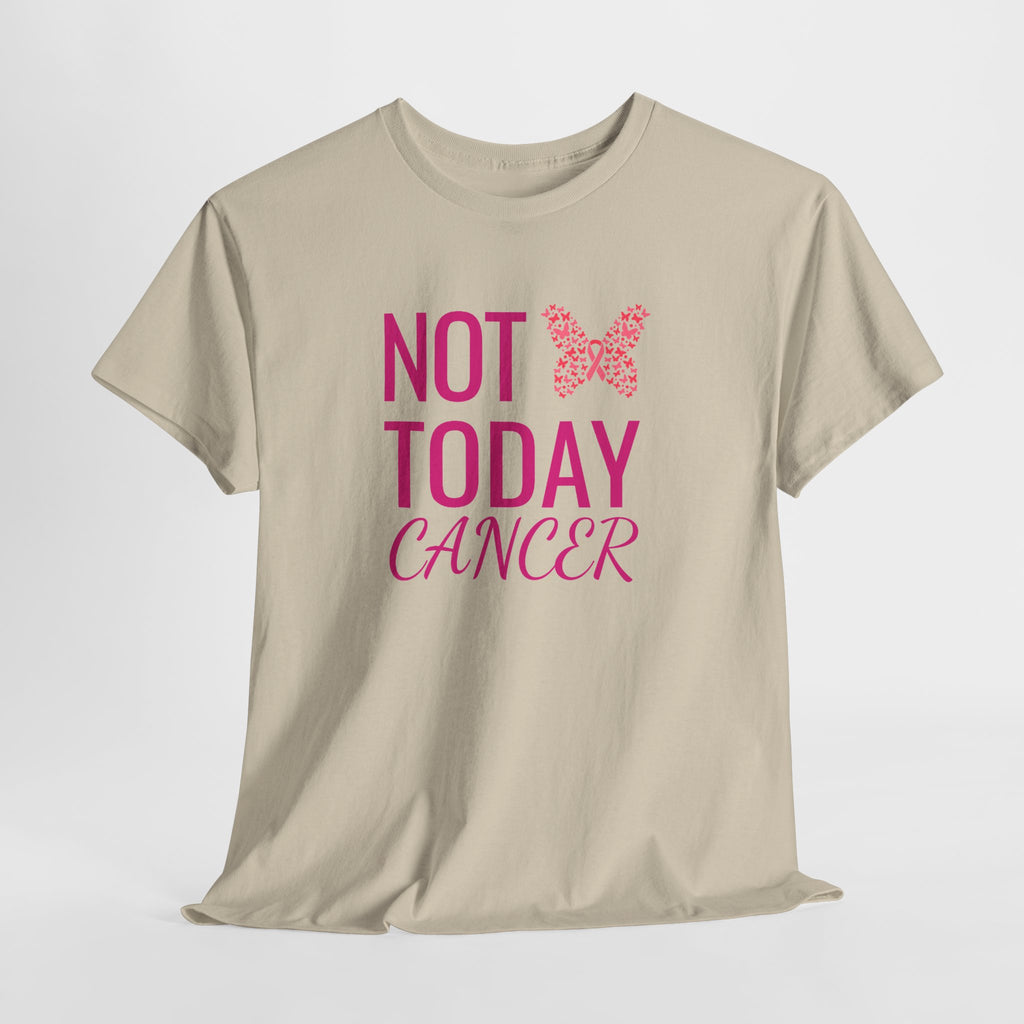 Not Today Cancer T-Shirt — Pink Butterfly Breast Cancer Awareness Tee