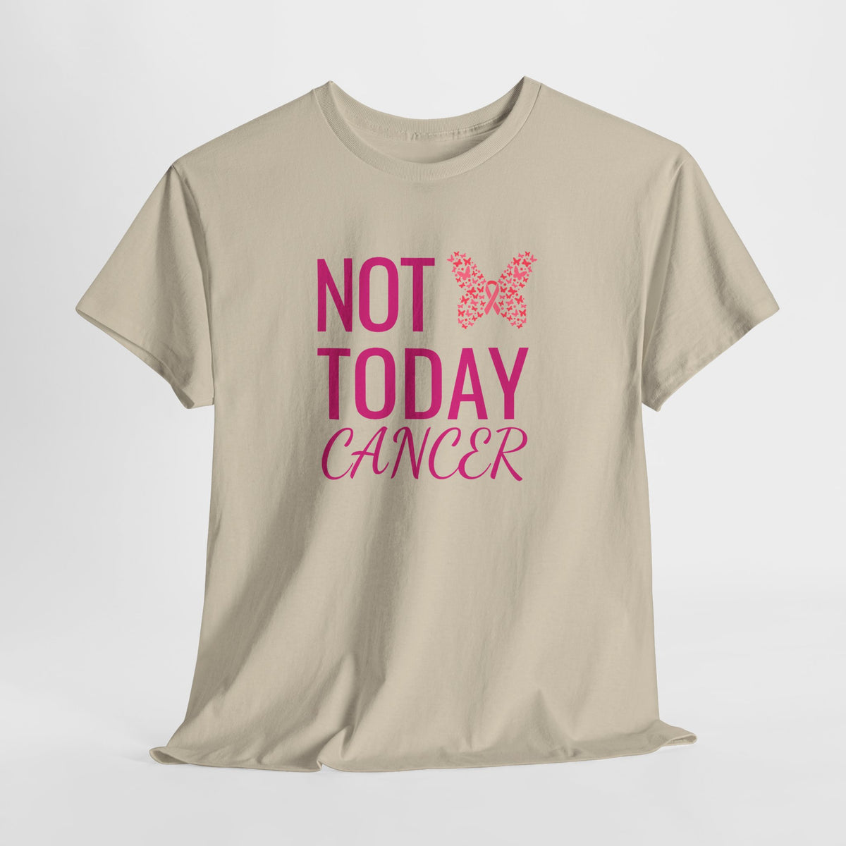 Not Today Cancer T-Shirt — Pink Butterfly Breast Cancer Awareness Tee
