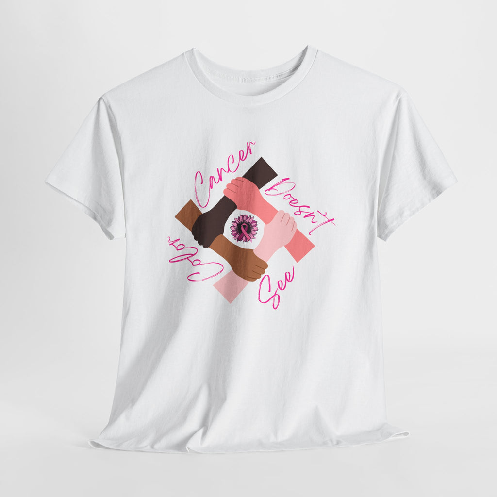 Cancer Support Awareness T-Shirt — "Cancer Doesn't See Color"