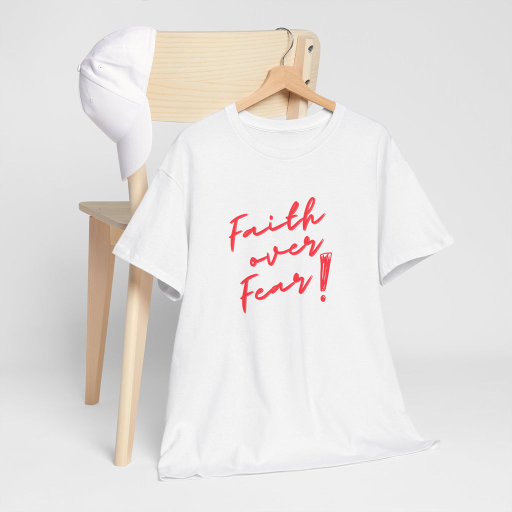 Faith Over Fear T-Shirt — Inspirational Christian Tee