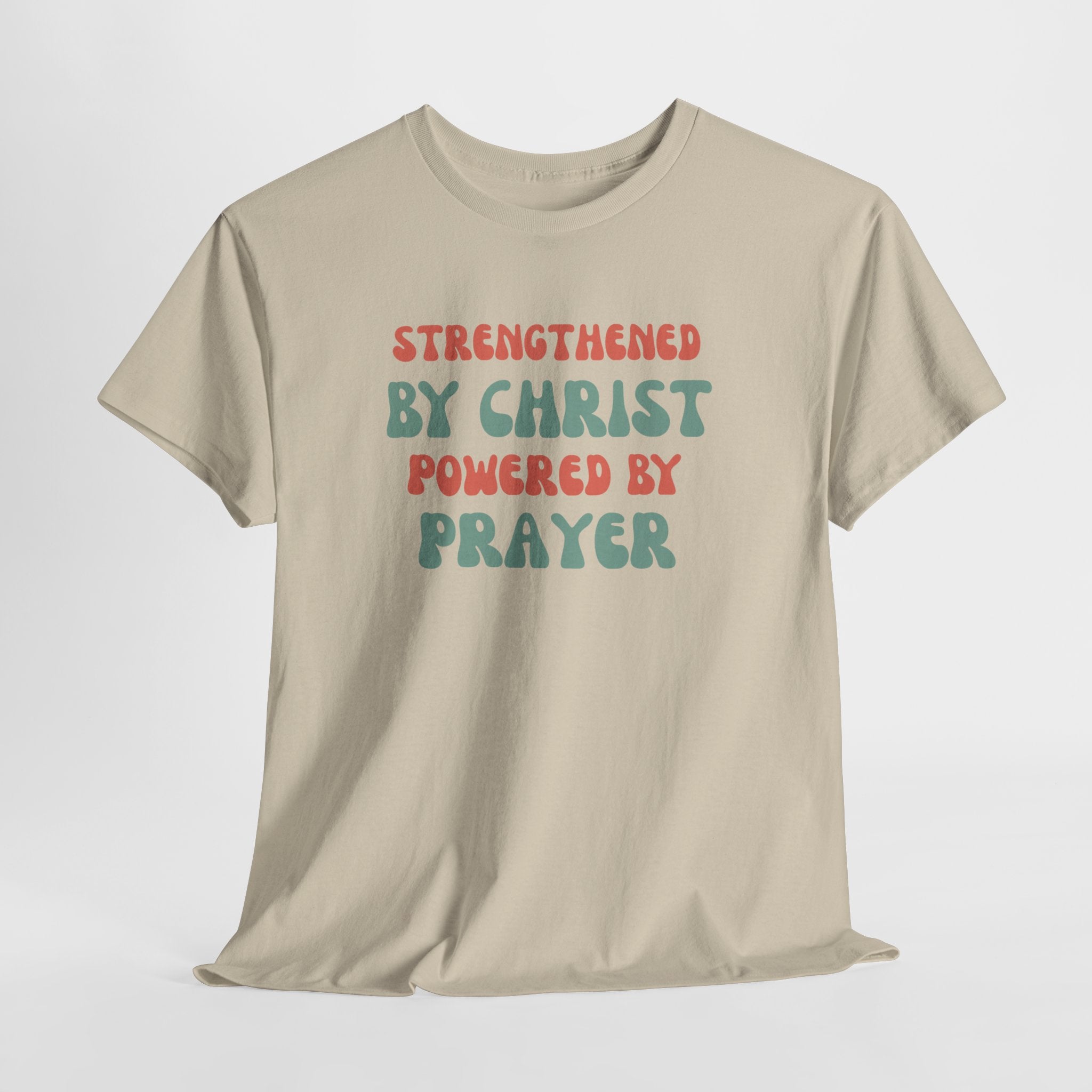 Christian T‑Shirt — "Strengthened by Christ, Powered by Prayer" Inspirational Tee