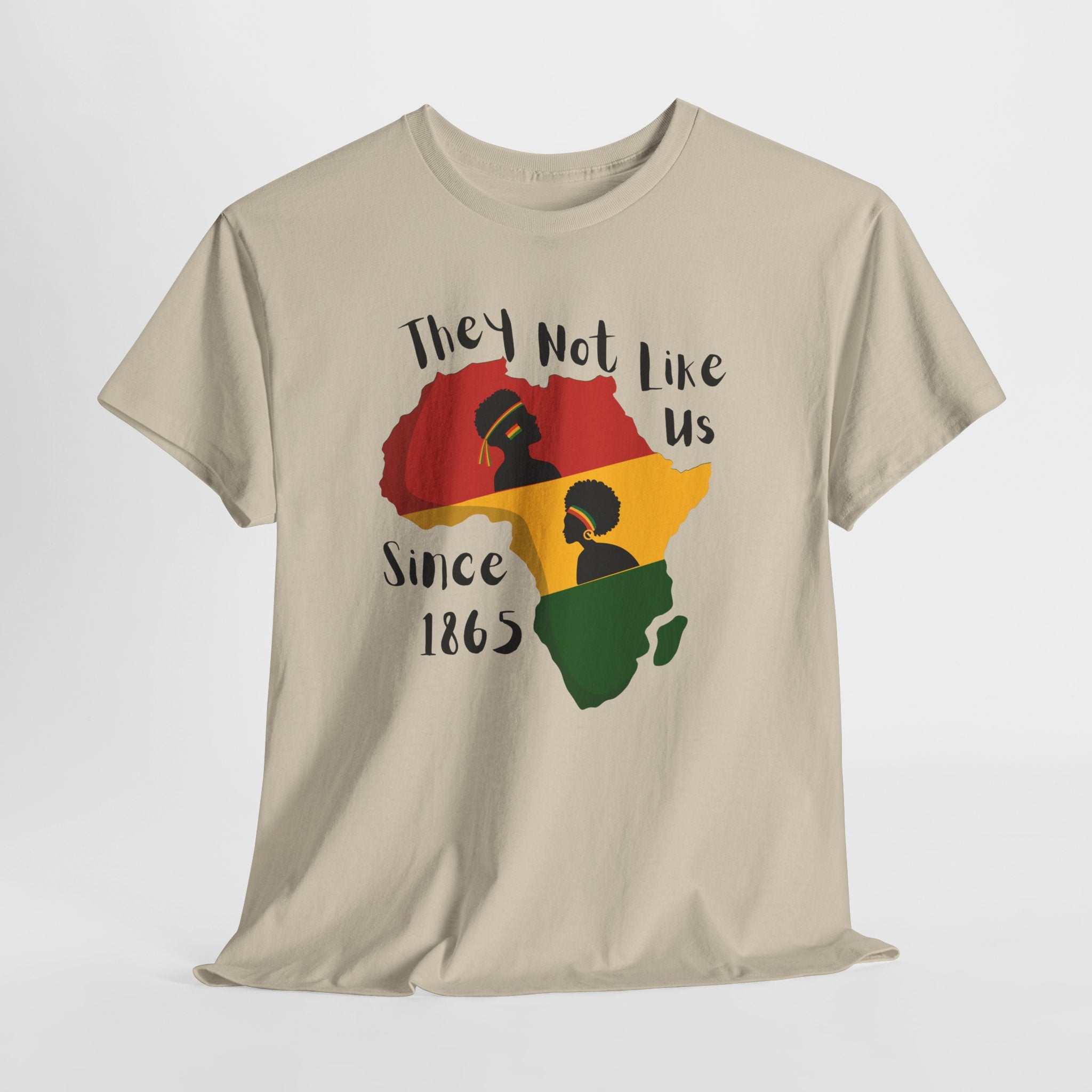 Juneteenth Africa T-Shirt — 'They Not Like Black' Black Culture Tee