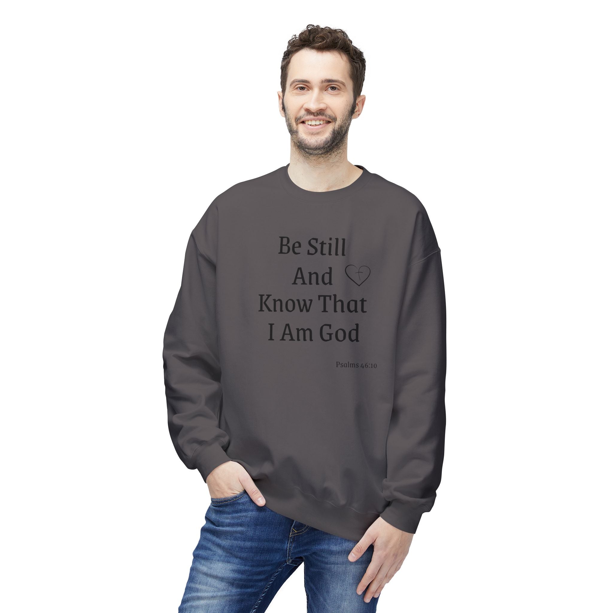 Be Still And Know That I Am God Crewneck Sweatshirt