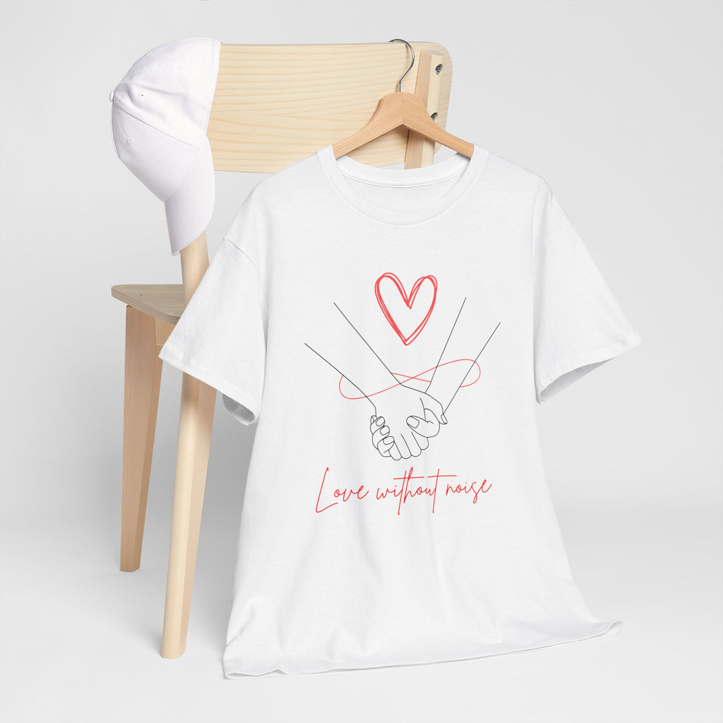 Romantic Holding Hands Tee — "Love Without Noise" Cotton Shirt