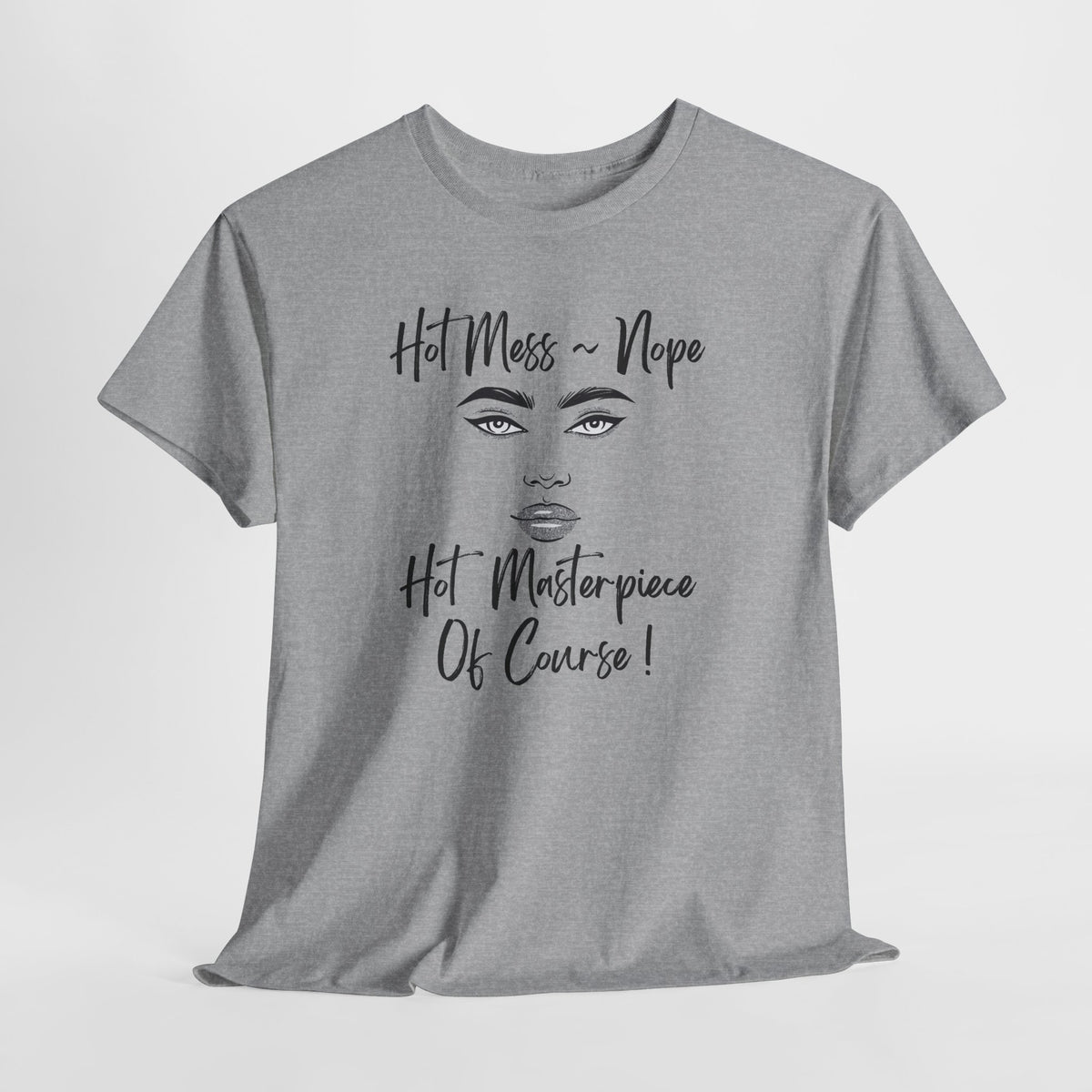 Cute & Sassy T-Shirt — Fun Graphic Tee for Playful, Confident Style