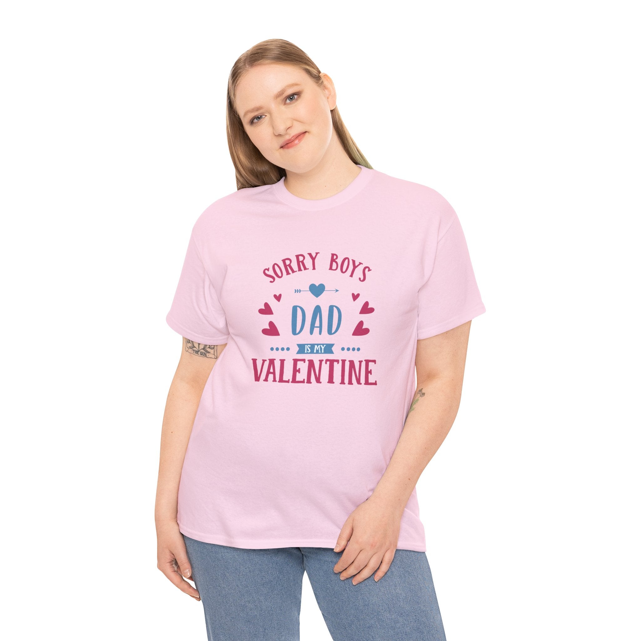 Dad T-Shirt — “Sorry Boys Dad Is My Valentine” Funny Father’s Day / Valentine Tee