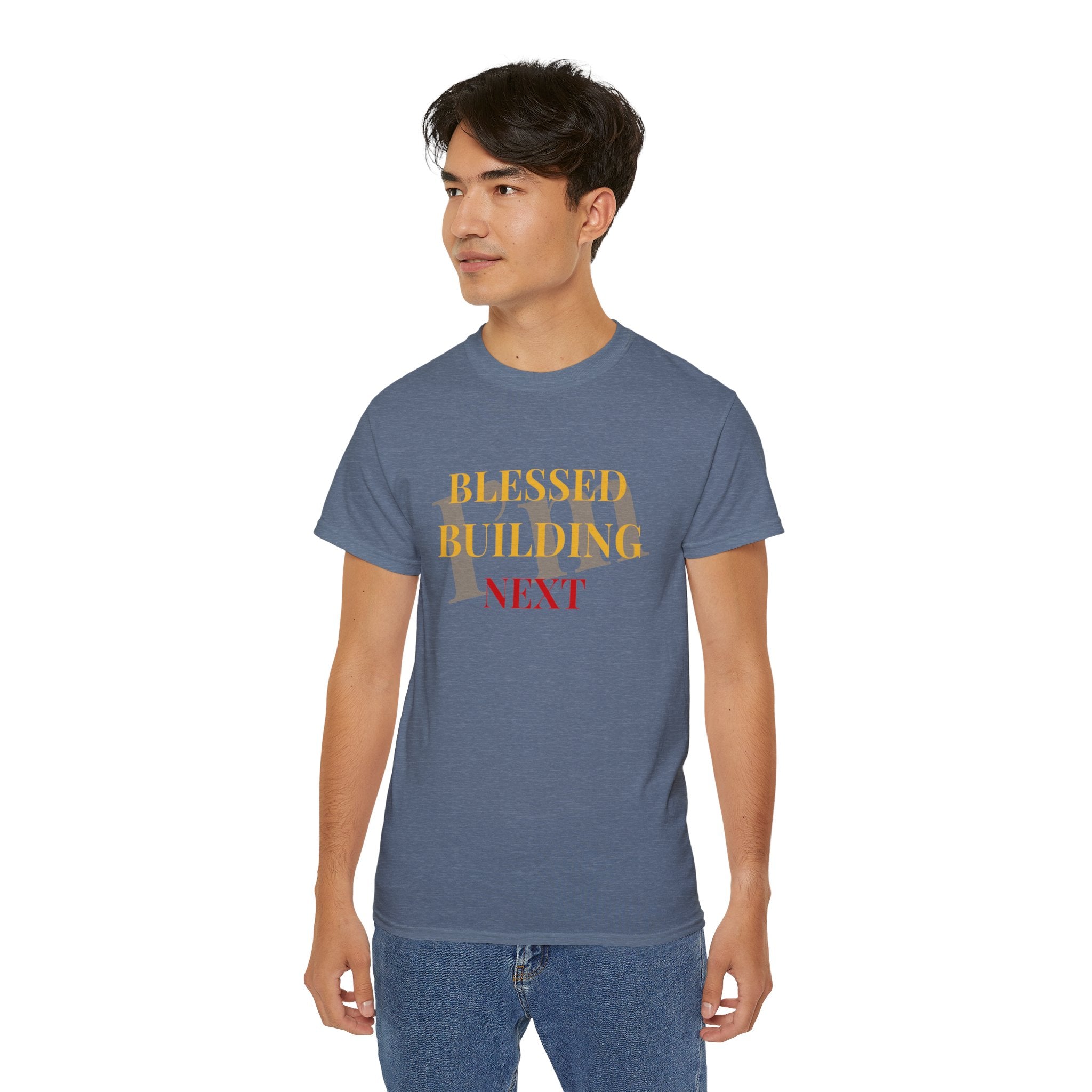 Blessed Building Next T-Shirt — Inspirational Faith Graphic Tee