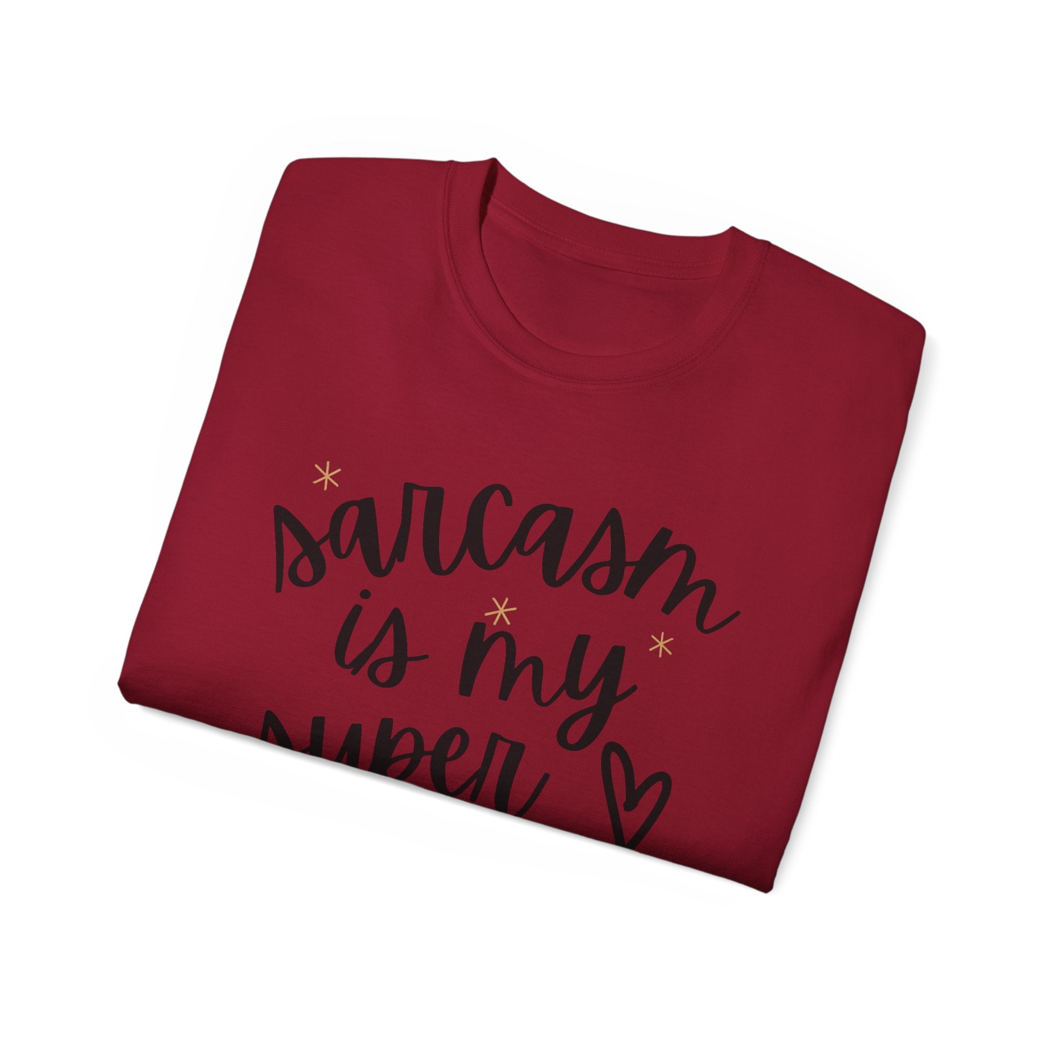 Sarcasm Is My Superpower T-Shirt
