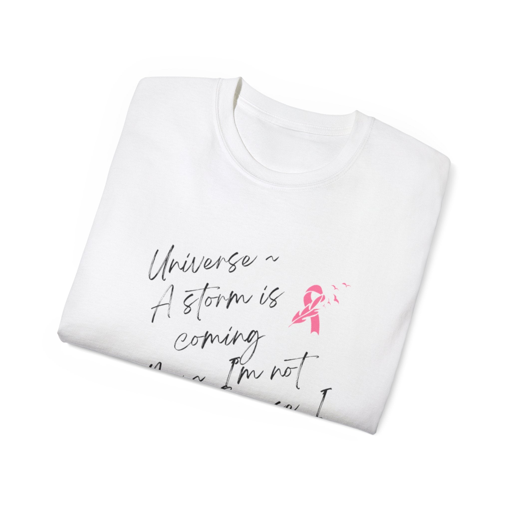 Breast Cancer Awareness Tee – "A Storm is Coming" Inspirational Cotton Shirt