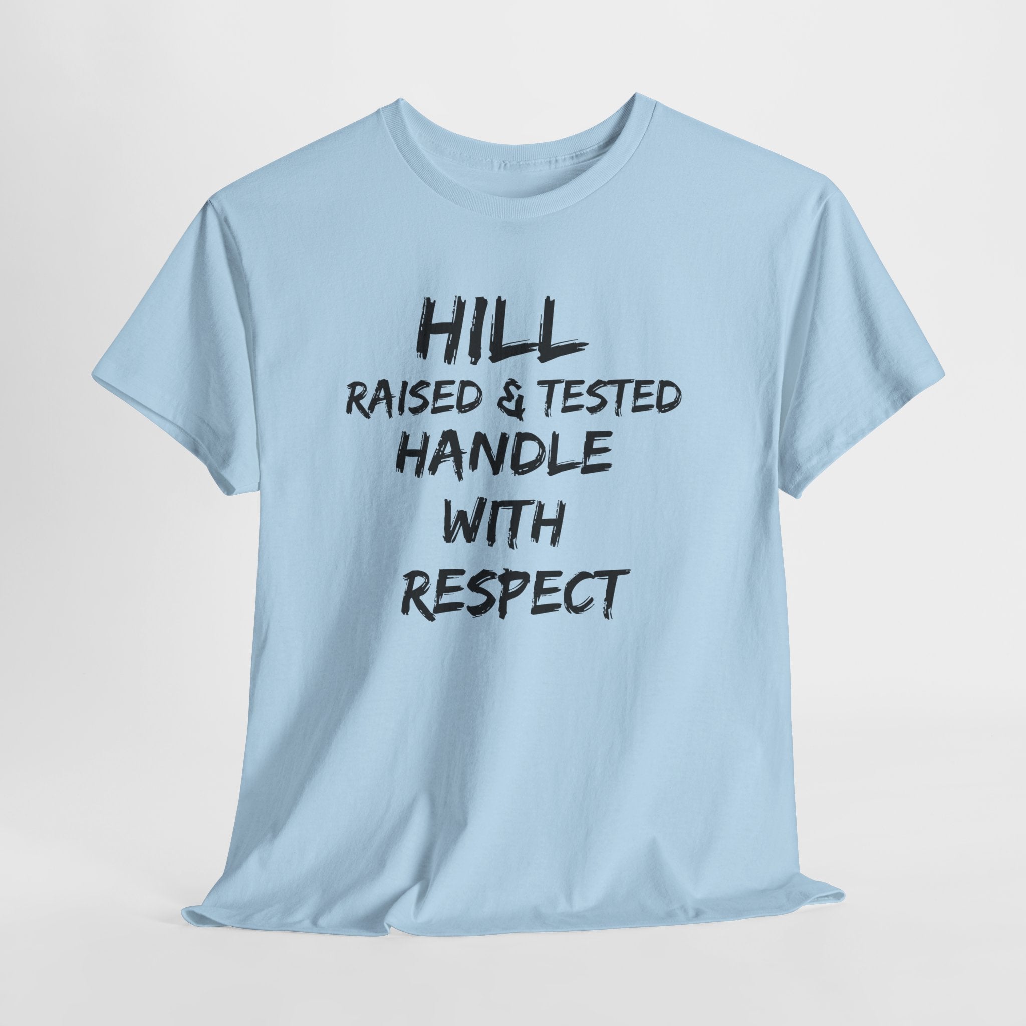 Hill District Raised & Tested T‑Shirt — "Handle With Respect" Flame Graphic