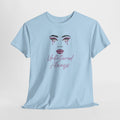 "Unbothered Always" Graphic Tee — Feminine Tear-Track Face Design
