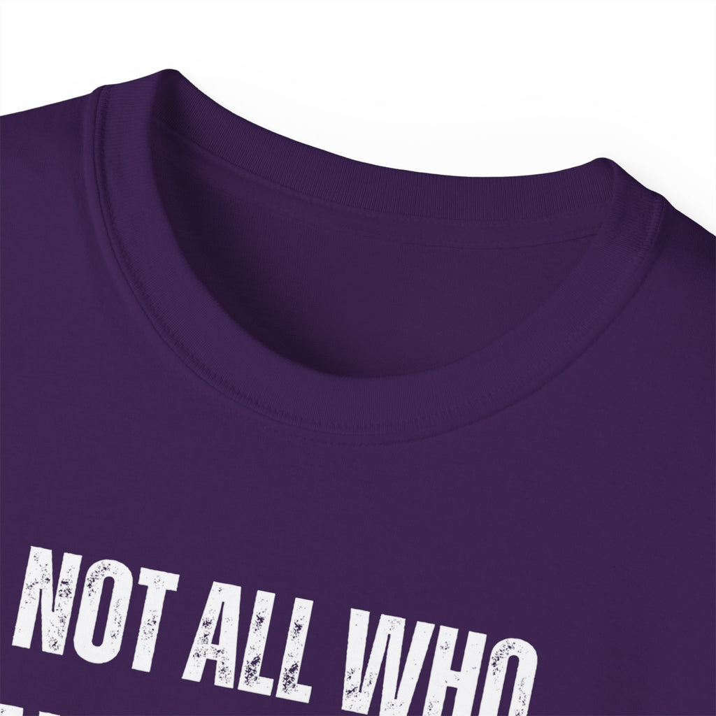 Funny Dorm Vacation T-Shirt - "Not All Who Wander Are Lost, Some Are Just Looking for Our Room"