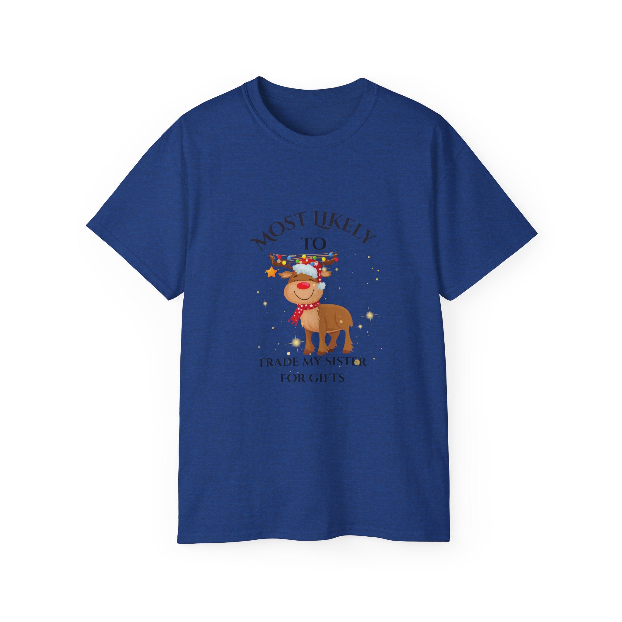 Most Likely to Trade My Sister for Gifts, Funny Holiday Unisex Cotton Tee, Perfect for Christmas, Family Gatherings, Unique Gift Idea