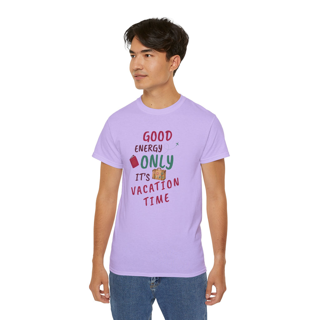 Good Energy Only – Vacation Time T-Shirt