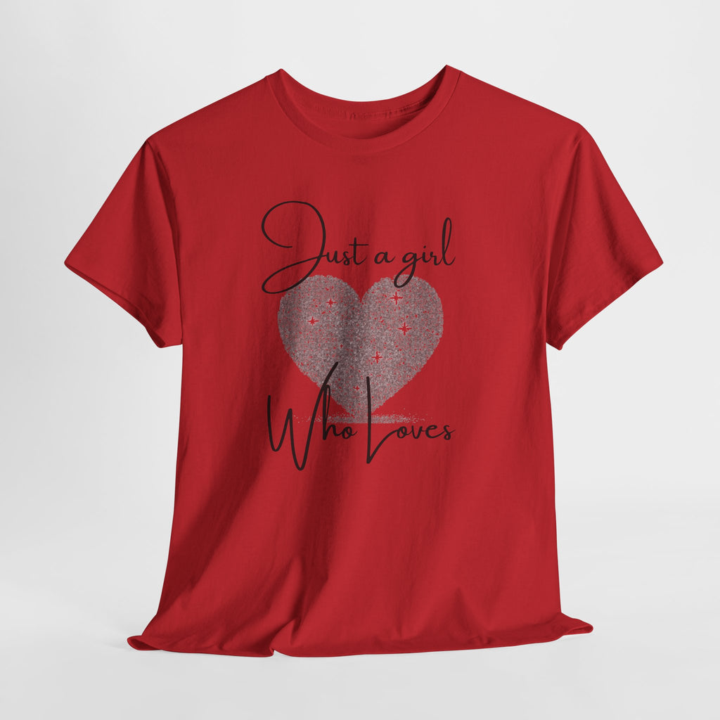 Glitter Heart Tee — "Just a girl who loves" Graphic T-Shirt
