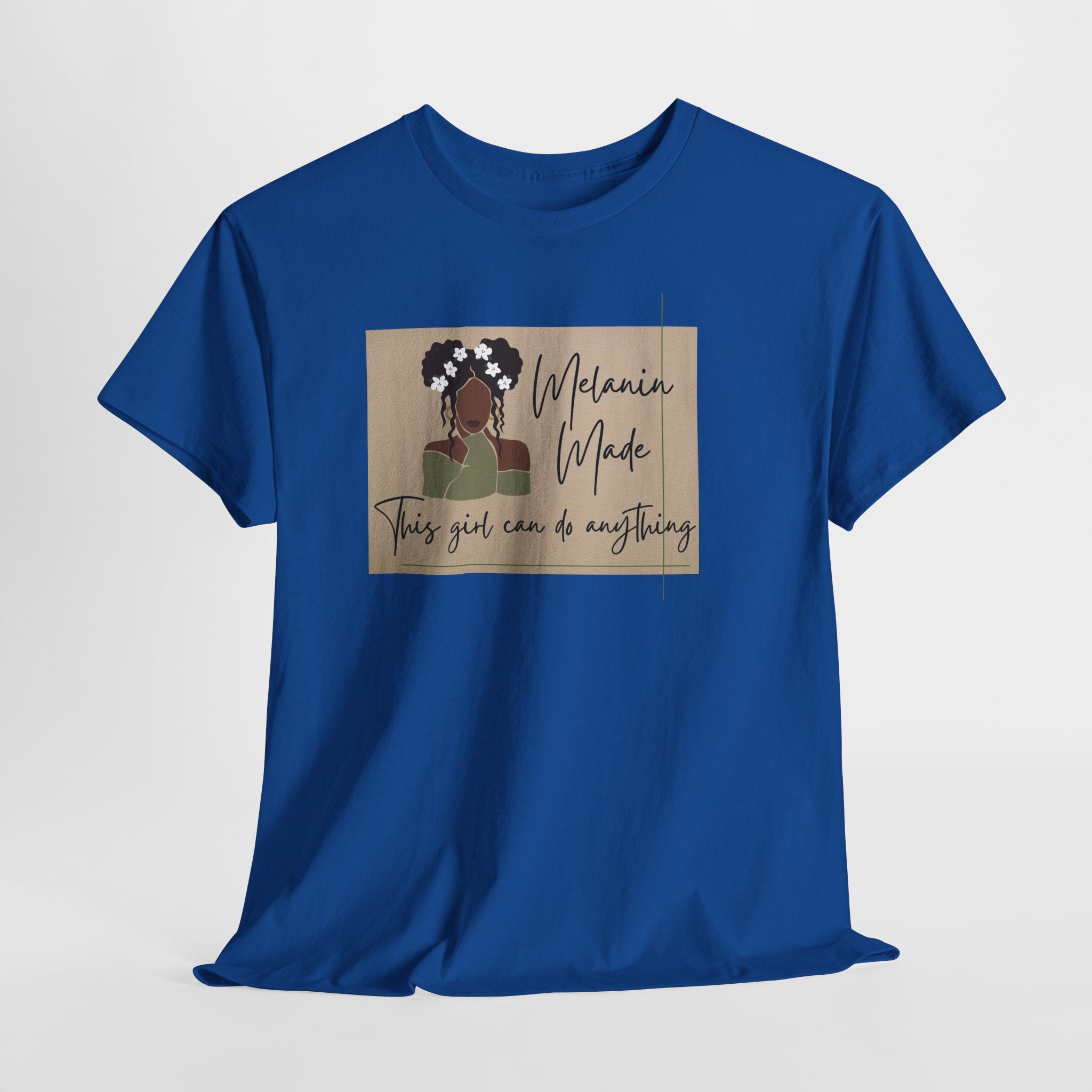 Inspirational Melanin Made Tee — "This girl can do anything"