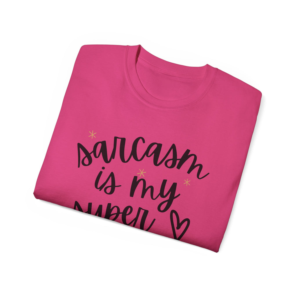 Sarcasm Is My Superpower T-Shirt