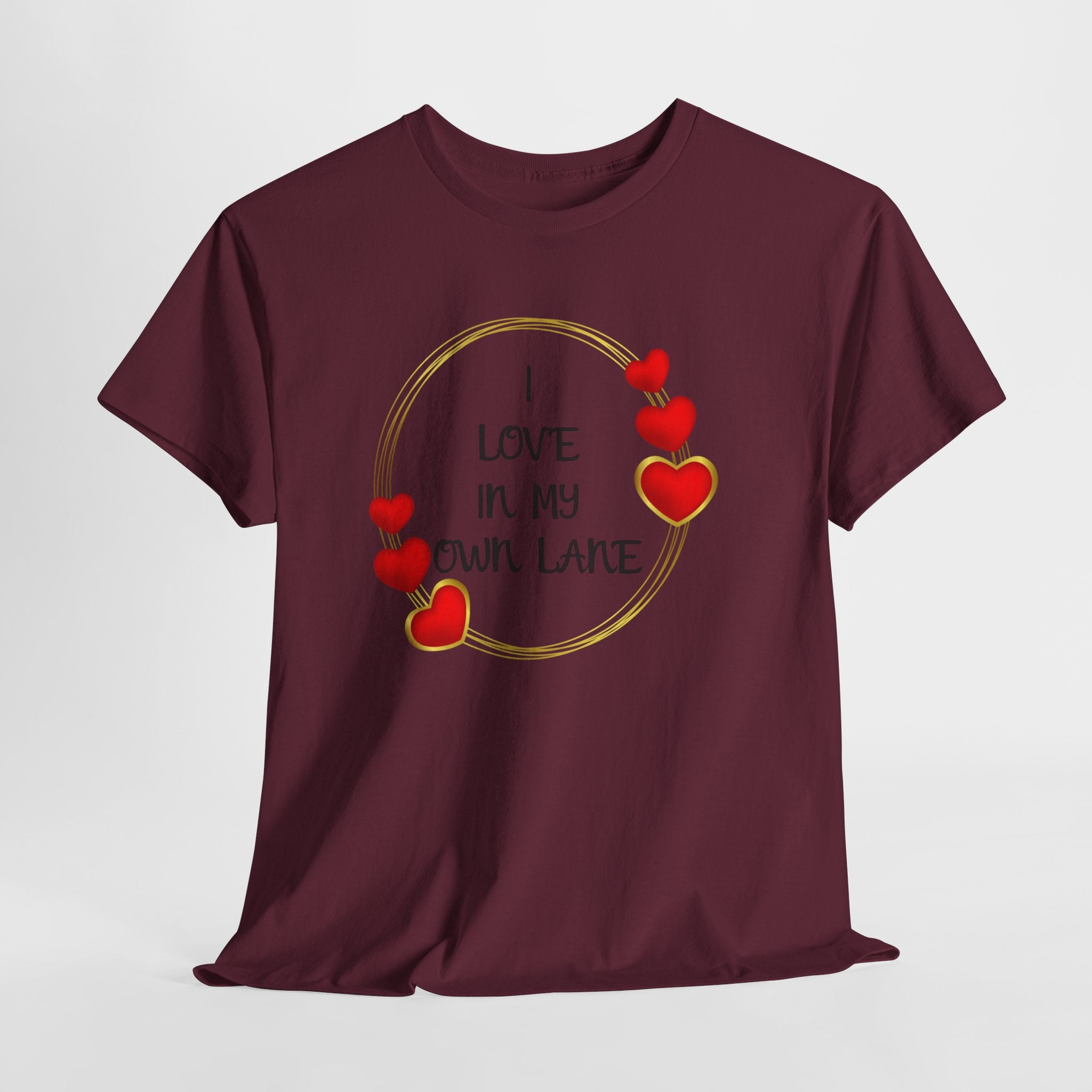 T-Shirt — "I Love In My Own Lane" Heart Graphic Self-Love Tee