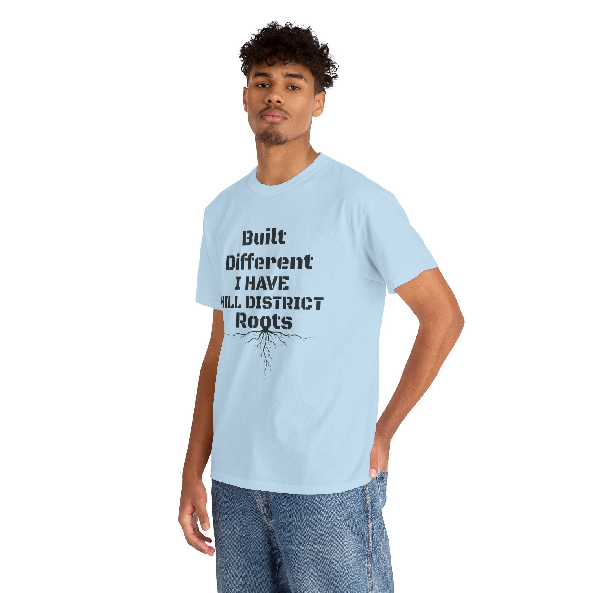 Hill District Roots T-Shirt — "Built Different I Have Hill District Roots" Heritage Tee