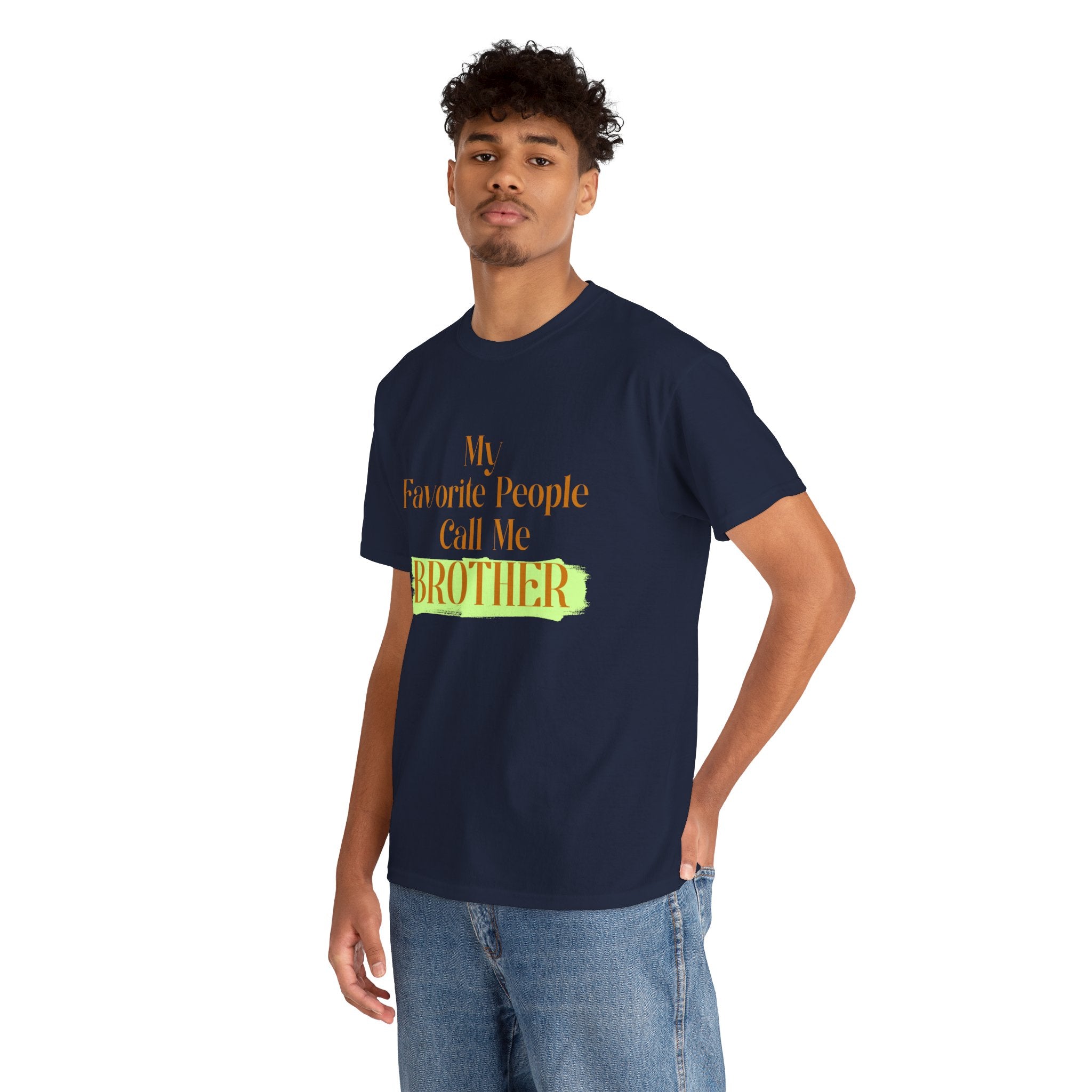 Brother T-Shirt - "My Favorite People Call Me Brother" Graphic Tee, Family Gift