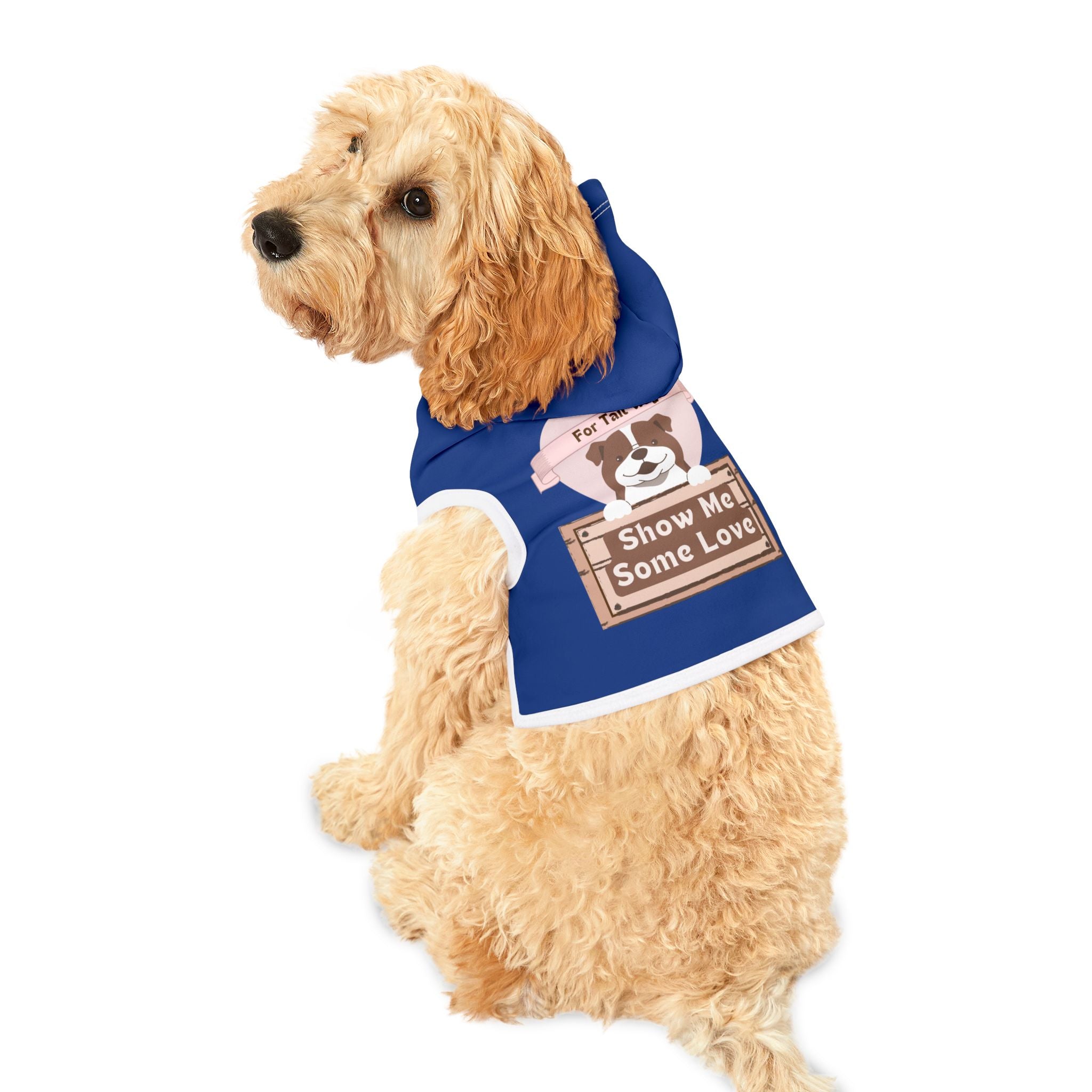 Pet Hoodie - "Show Me Some Love" Dog Hoodie with Cute Pup Graphic