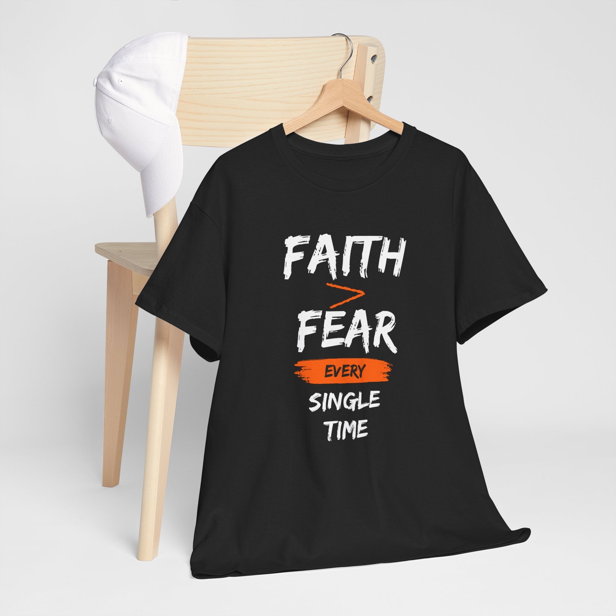 Faith Over Fear T‑Shirt — "Faith > Fear Every Single Time" Inspirational Tee