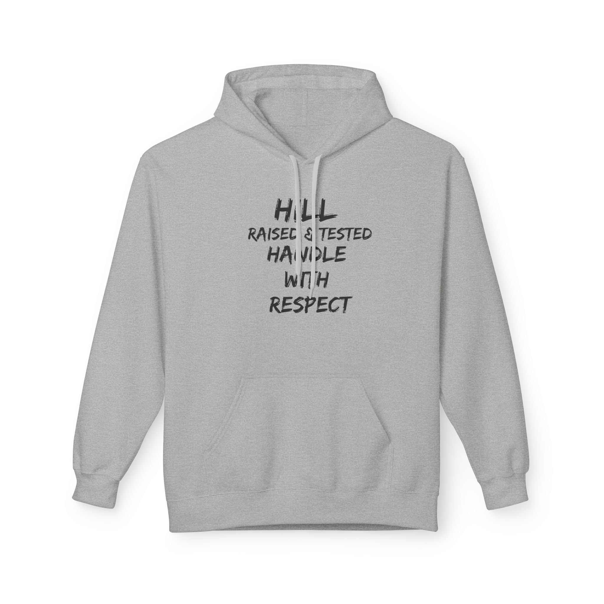 Hill District Raised & Tested Hoodie — 'Handle With Respect' Flame Graphic