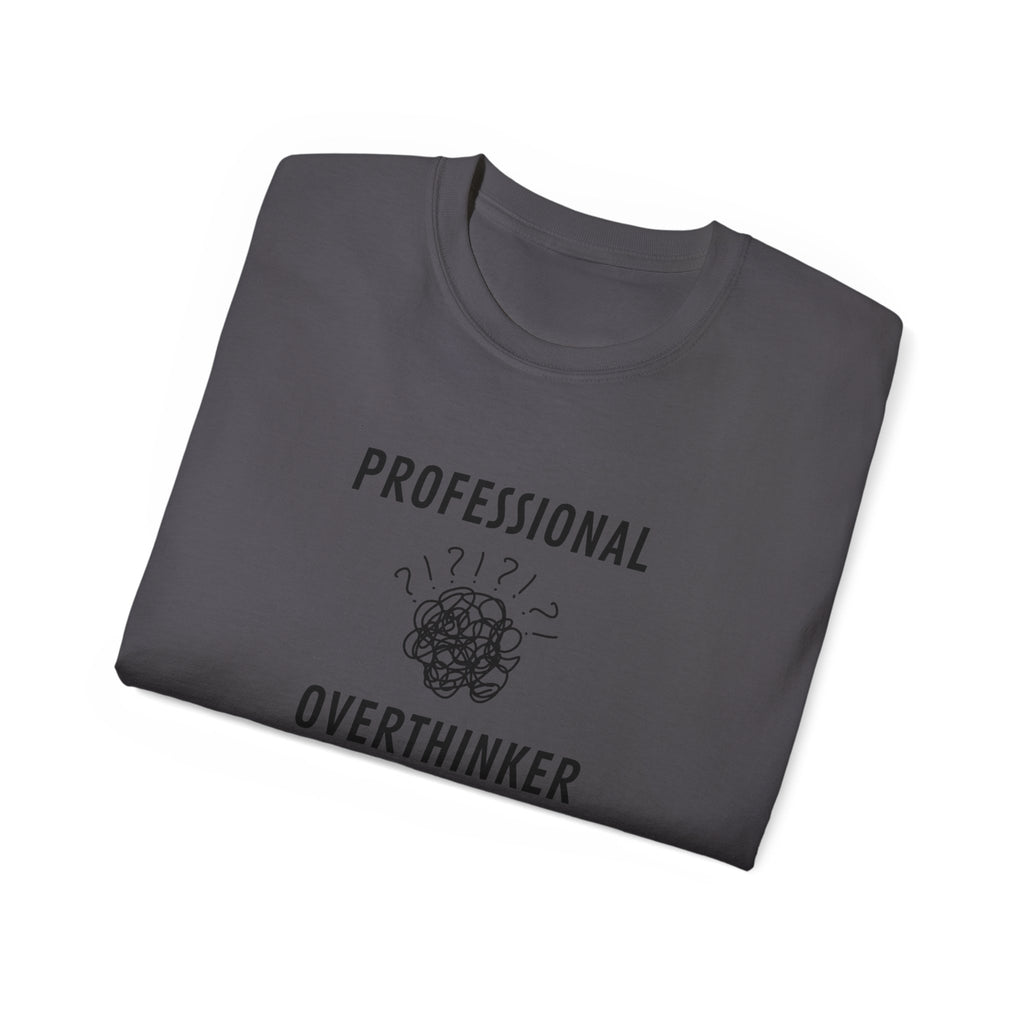 Professional Overthinker T-Shirt
