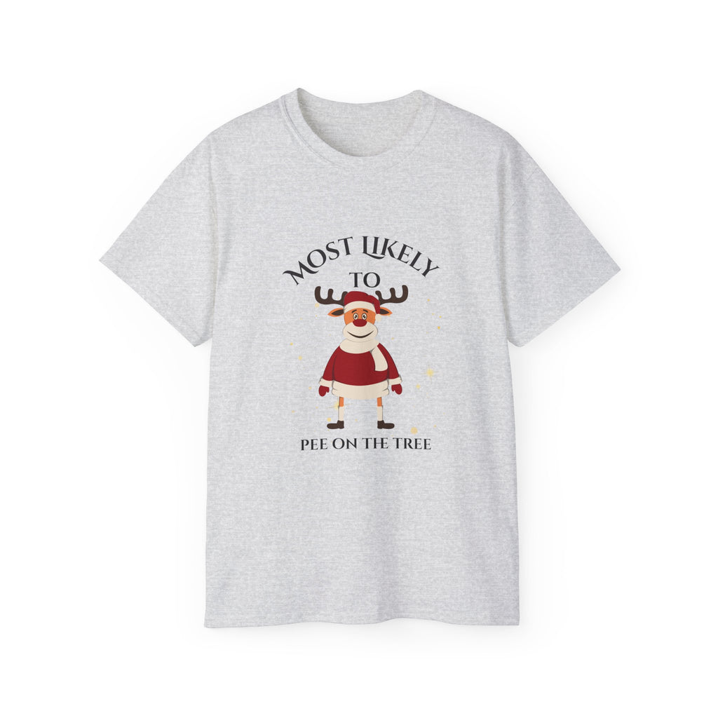 Funny Christmas Tee - Most Likely to Pee on the Tree, Holiday Gift, Unisex Tee, Humor Shirt, Fall Festivities, Family Gathering