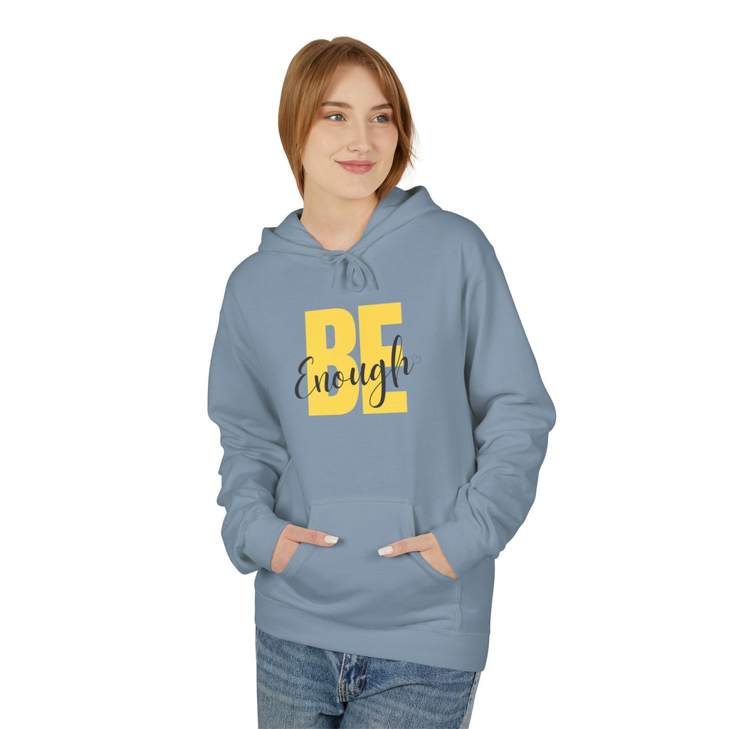 Hoodie – "Be Enough" Inspirational Yellow Script Pullover