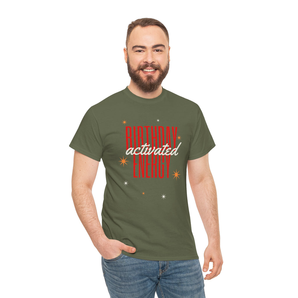 Birthday Energy Tee — Fun Get Started Party Shirt