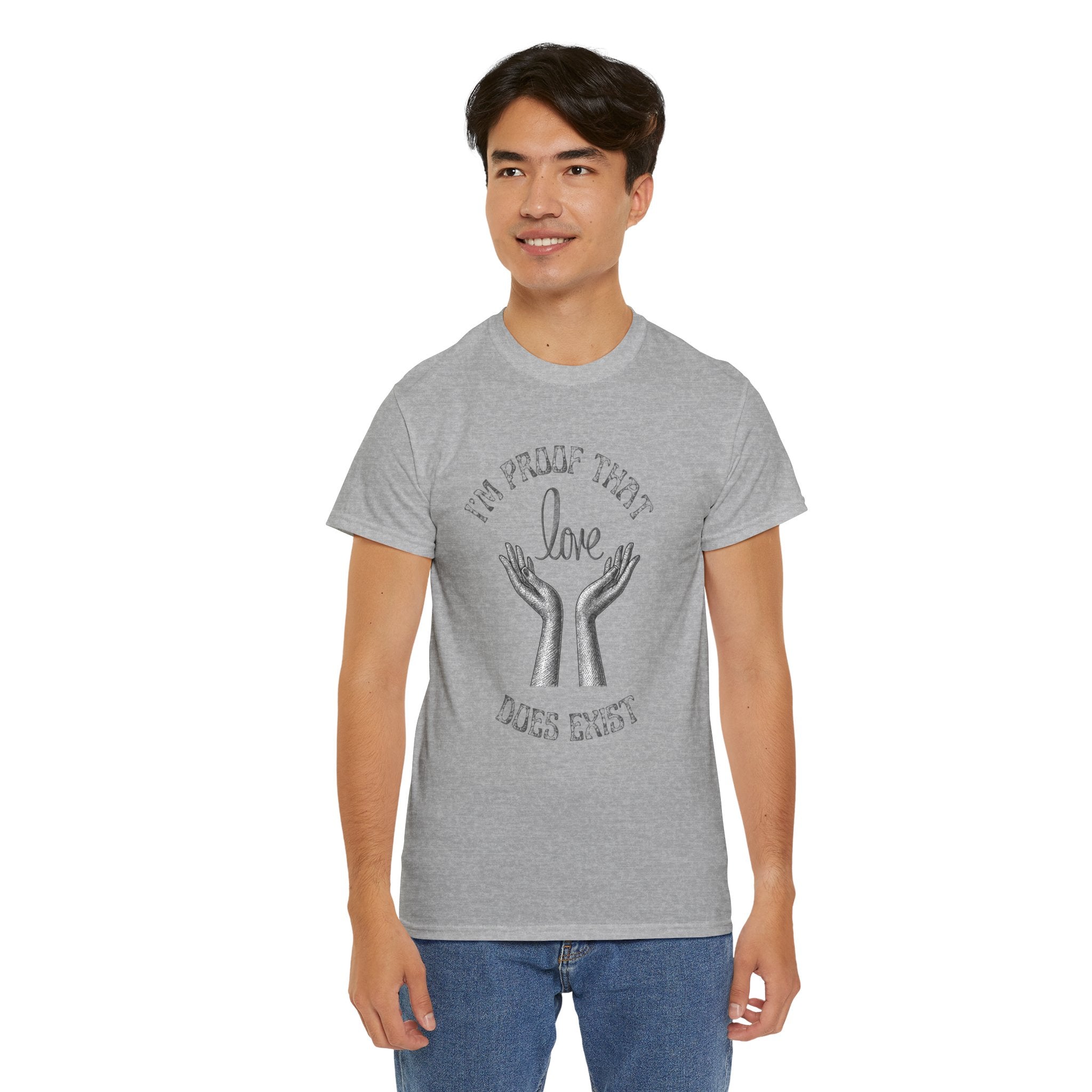 Love Exists T-Shirt — 'I’m Proof That Love Does Exist' Graphic Tee