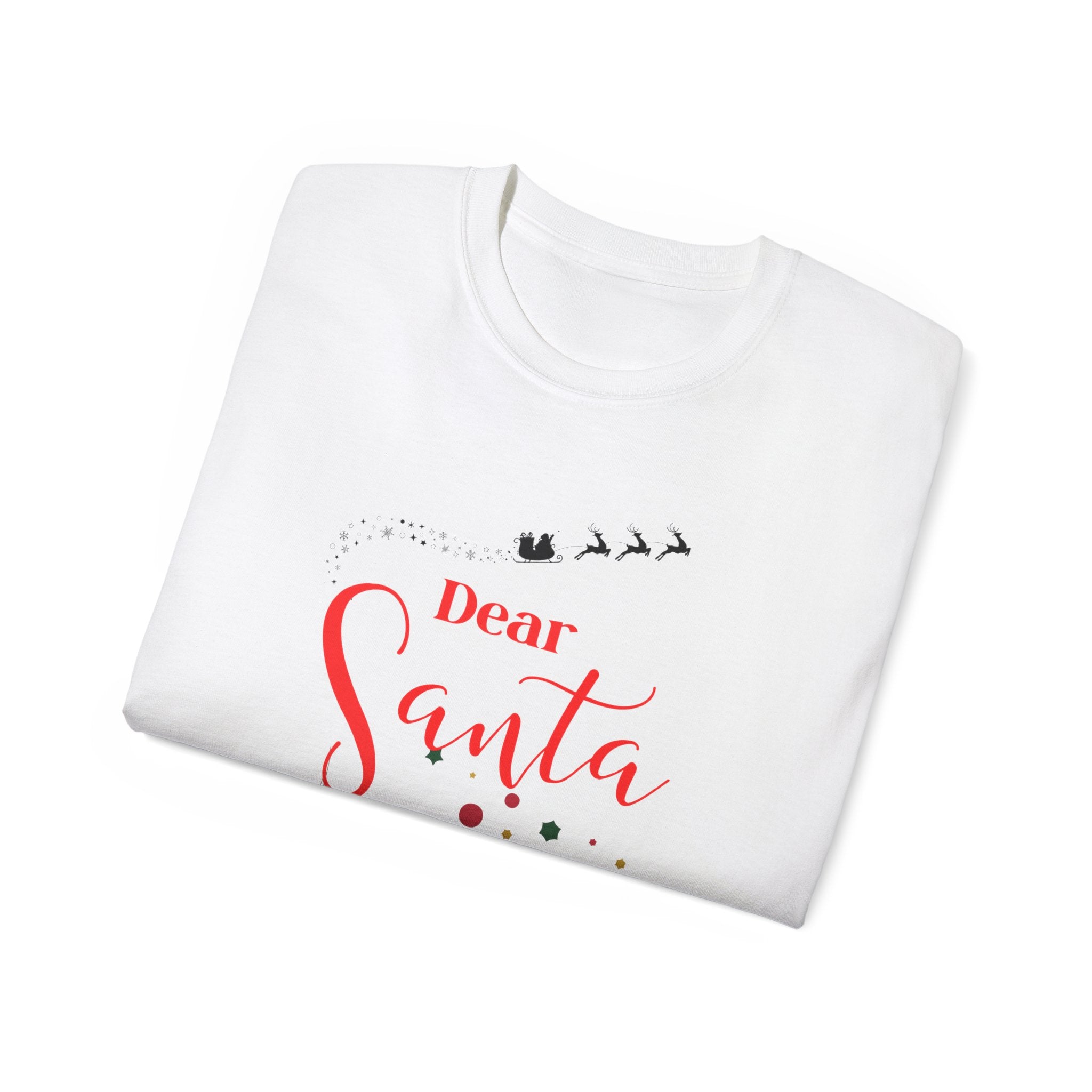 Dear Santa TikTok made me... Meme Lovers Tee - Festive Unisex Cotton T-Shirt for Christmas, Holiday Gift, Cute Santa Shirt, Seasonal Apparel