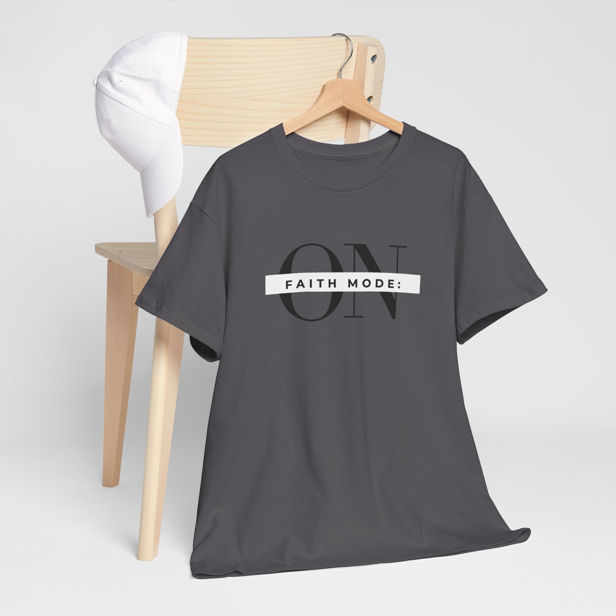 Faith Mode: ON T-Shirt