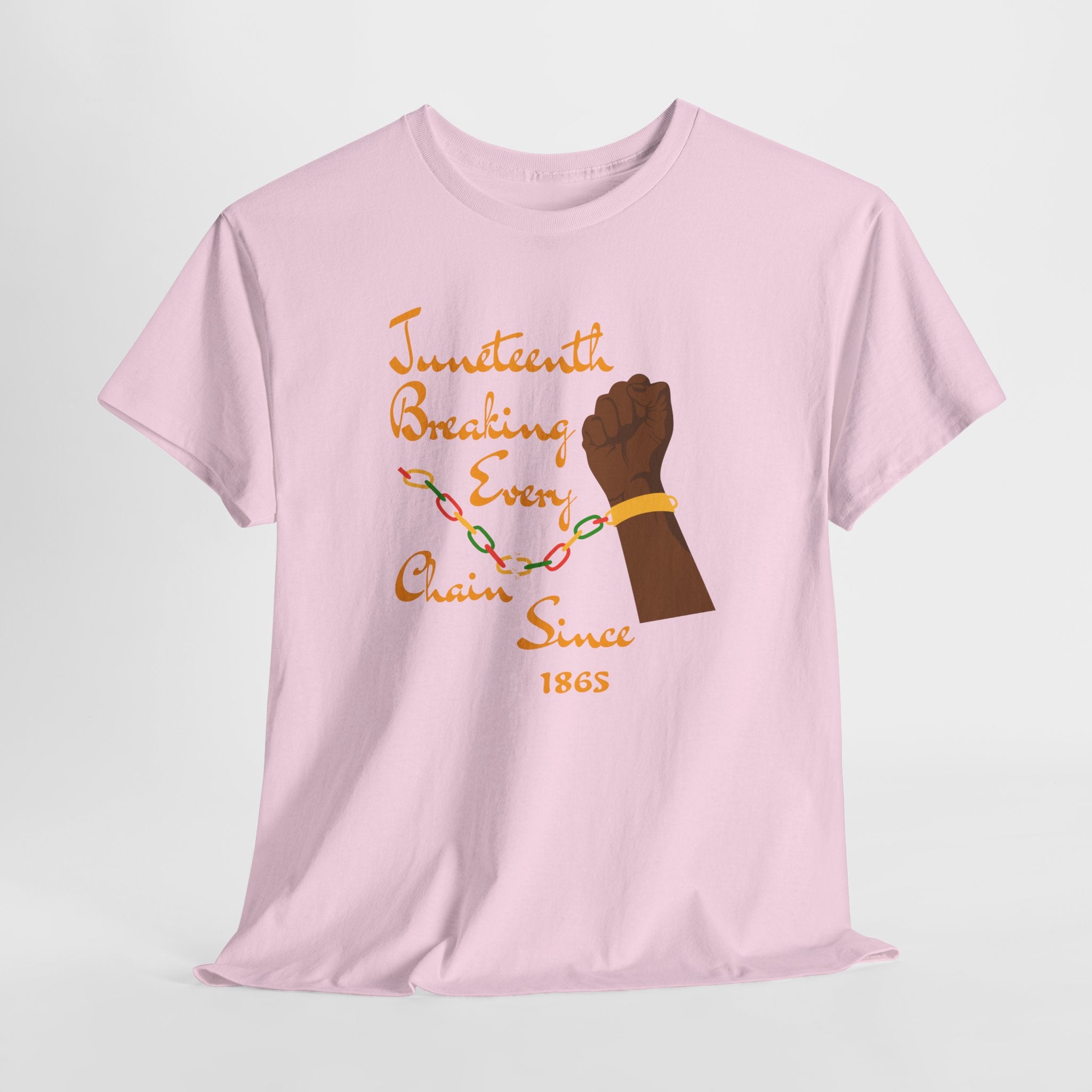 Juneteenth Freedom Tee — "Breaking Every Chain Since 1865"