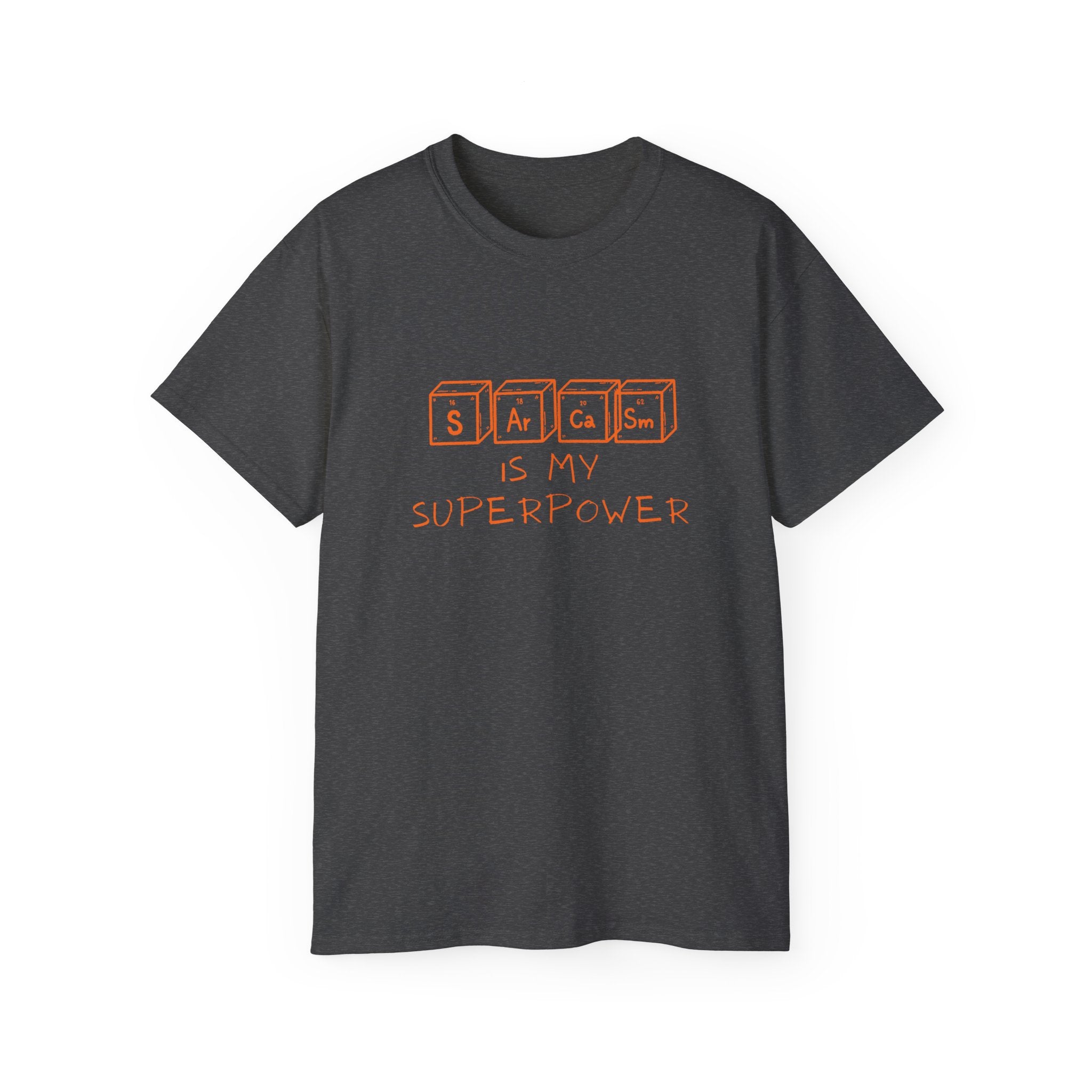 Sarcasm Is My Superpower T‑Shirt