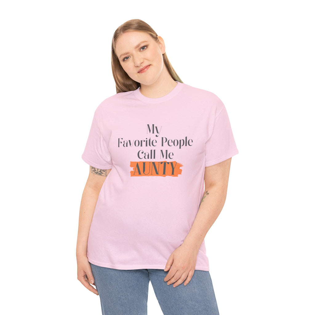 Aunty Tee — "My Favorite People Call Me Aunty" Casual White T-Shirt