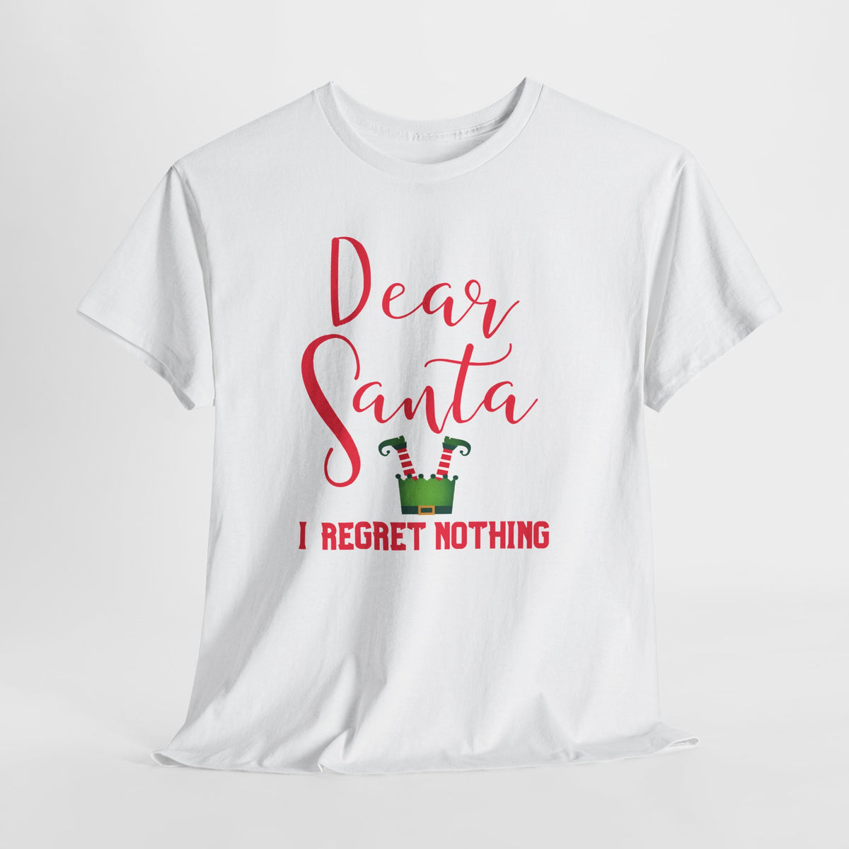 Dear Santa I Regret Nothing Christmas T-Shirt