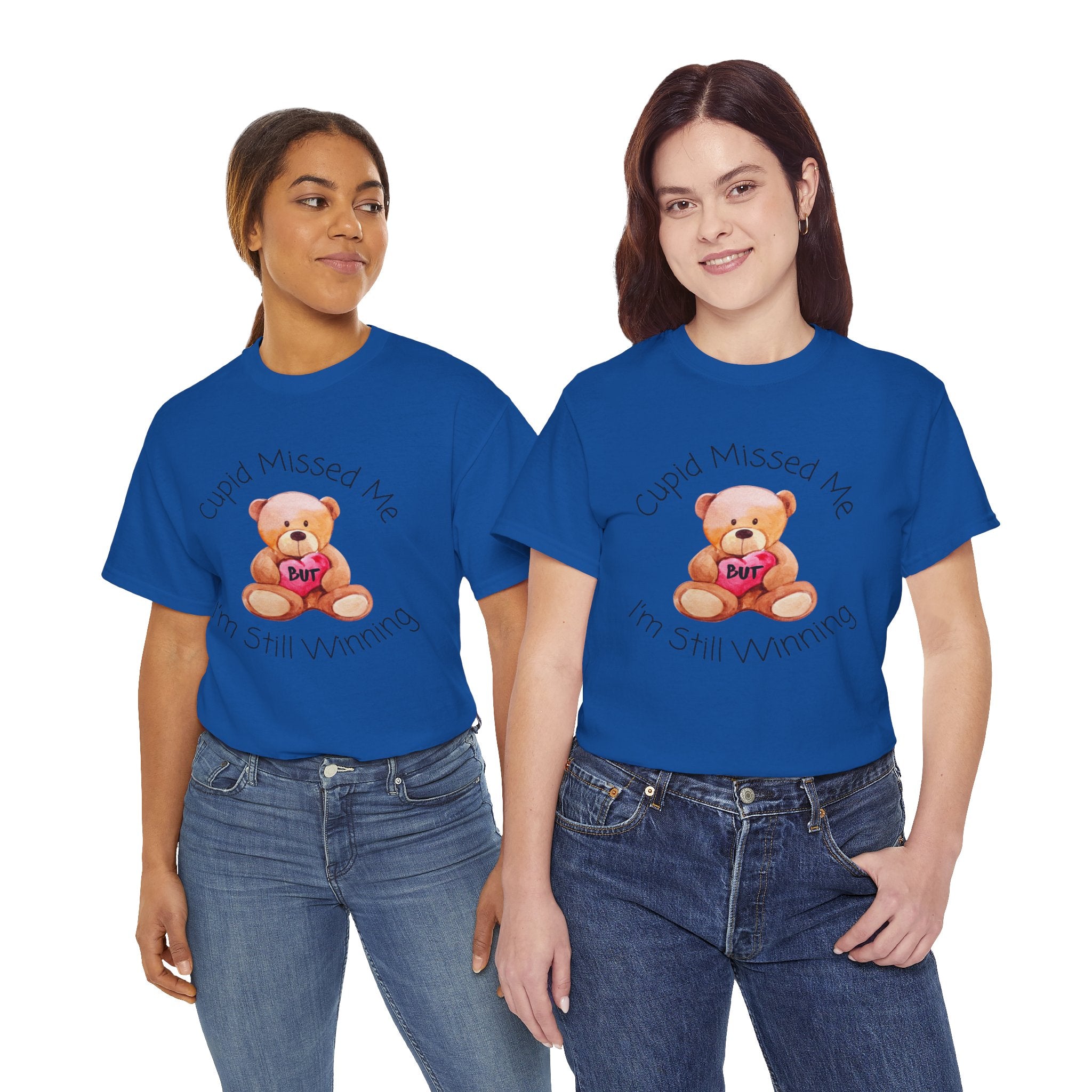 Valentine Teddy Tee - "Cupid Missed Me, I'm Still Winning" Cute Graphic T-Shirt