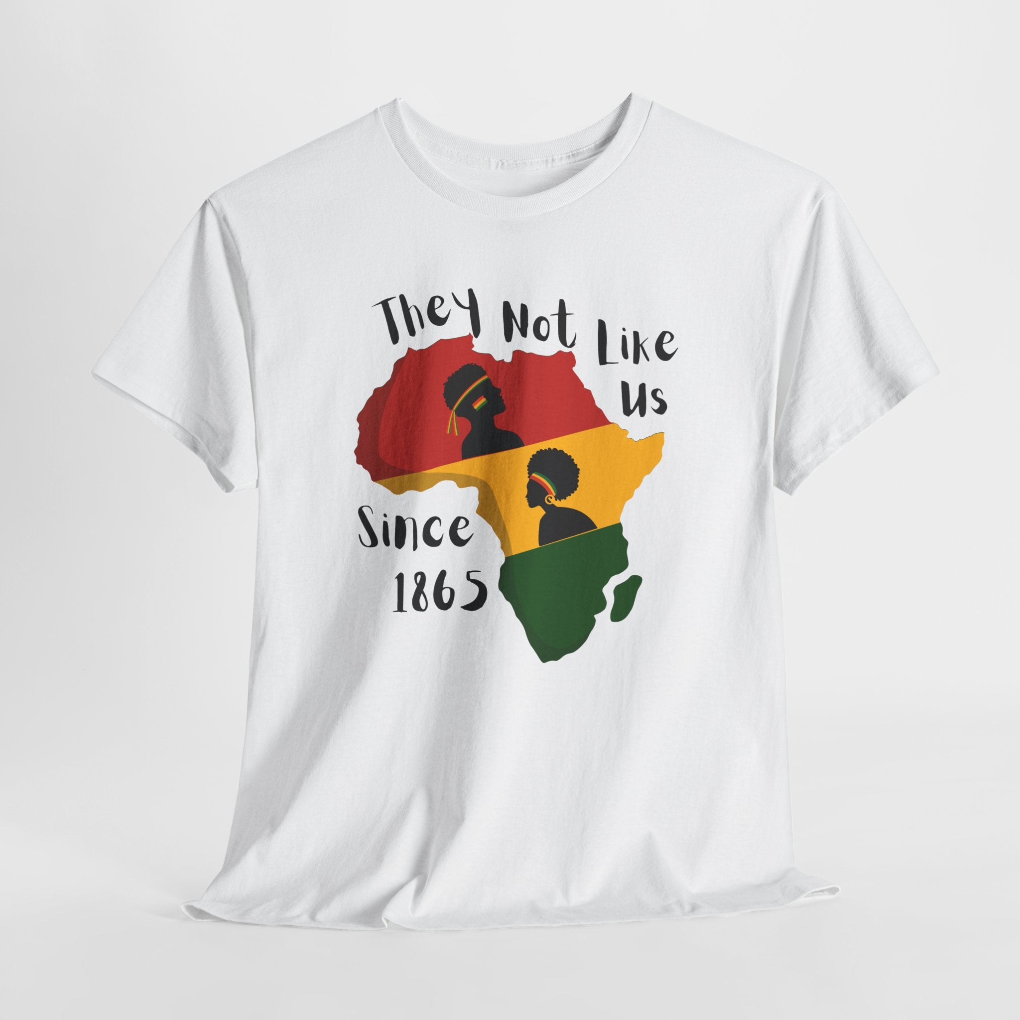 Juneteenth Africa T-Shirt — 'They Not Like Black' Black Culture Tee