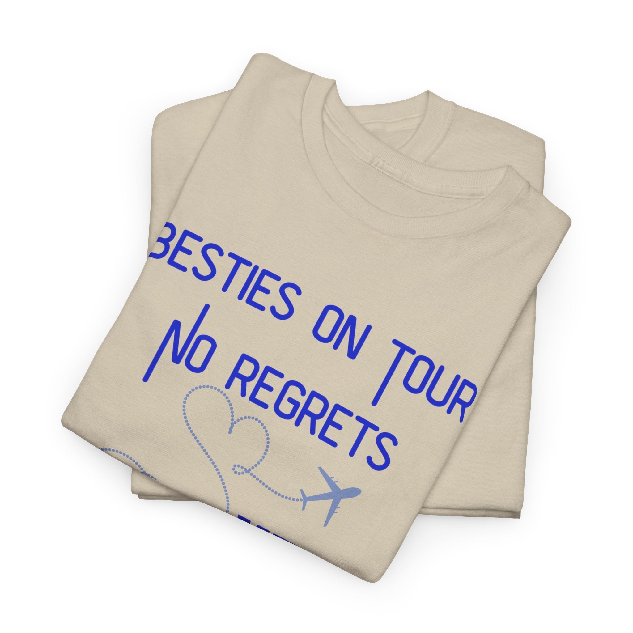 Besties On Tour T-Shirt - "No Regrets Yet" Travel Friends Tee