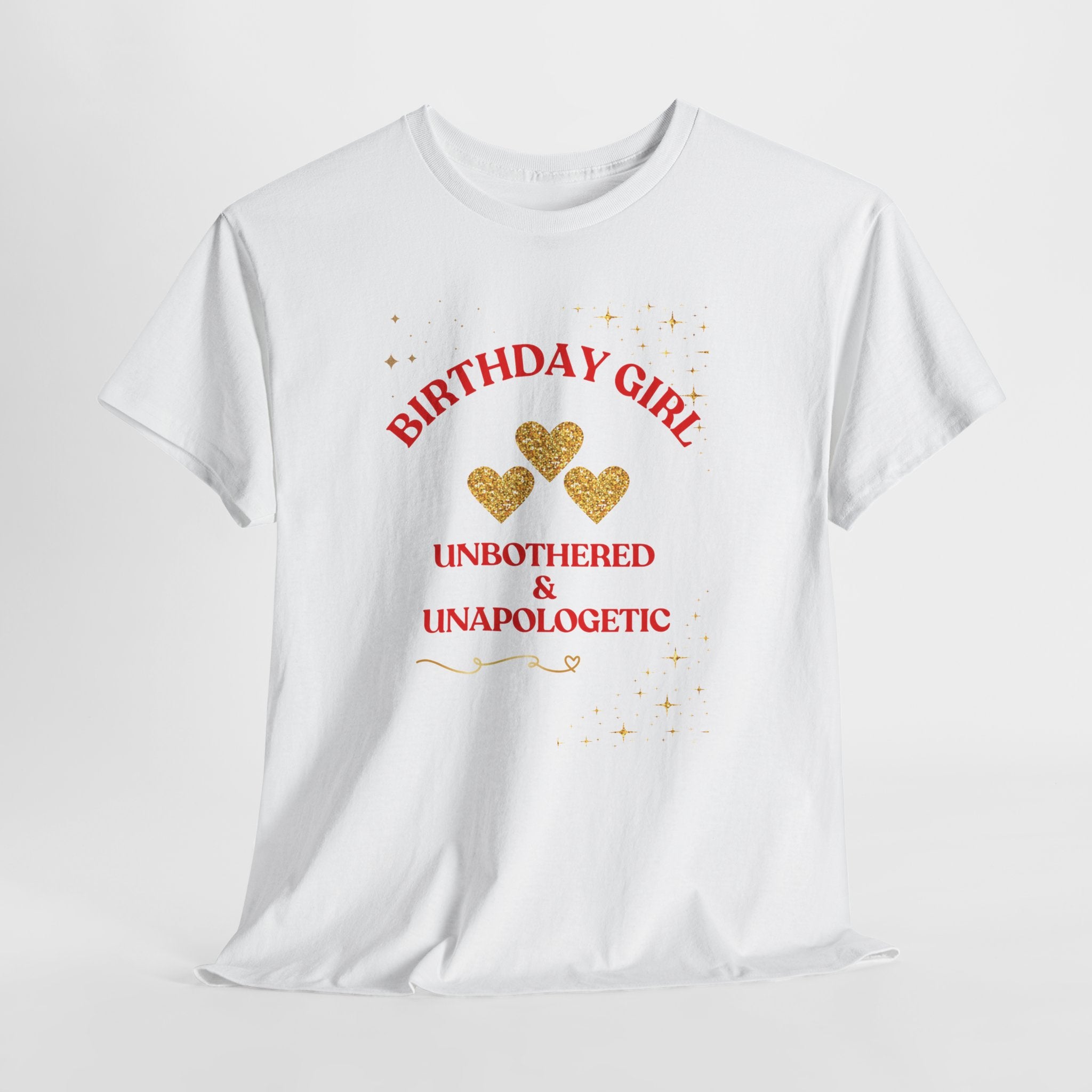 Birthday Girl Tee — "No Apologies" Graphic Birthday Shirt