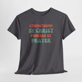 Christian T‑Shirt — "Strengthened by Christ, Powered by Prayer" Inspirational Tee