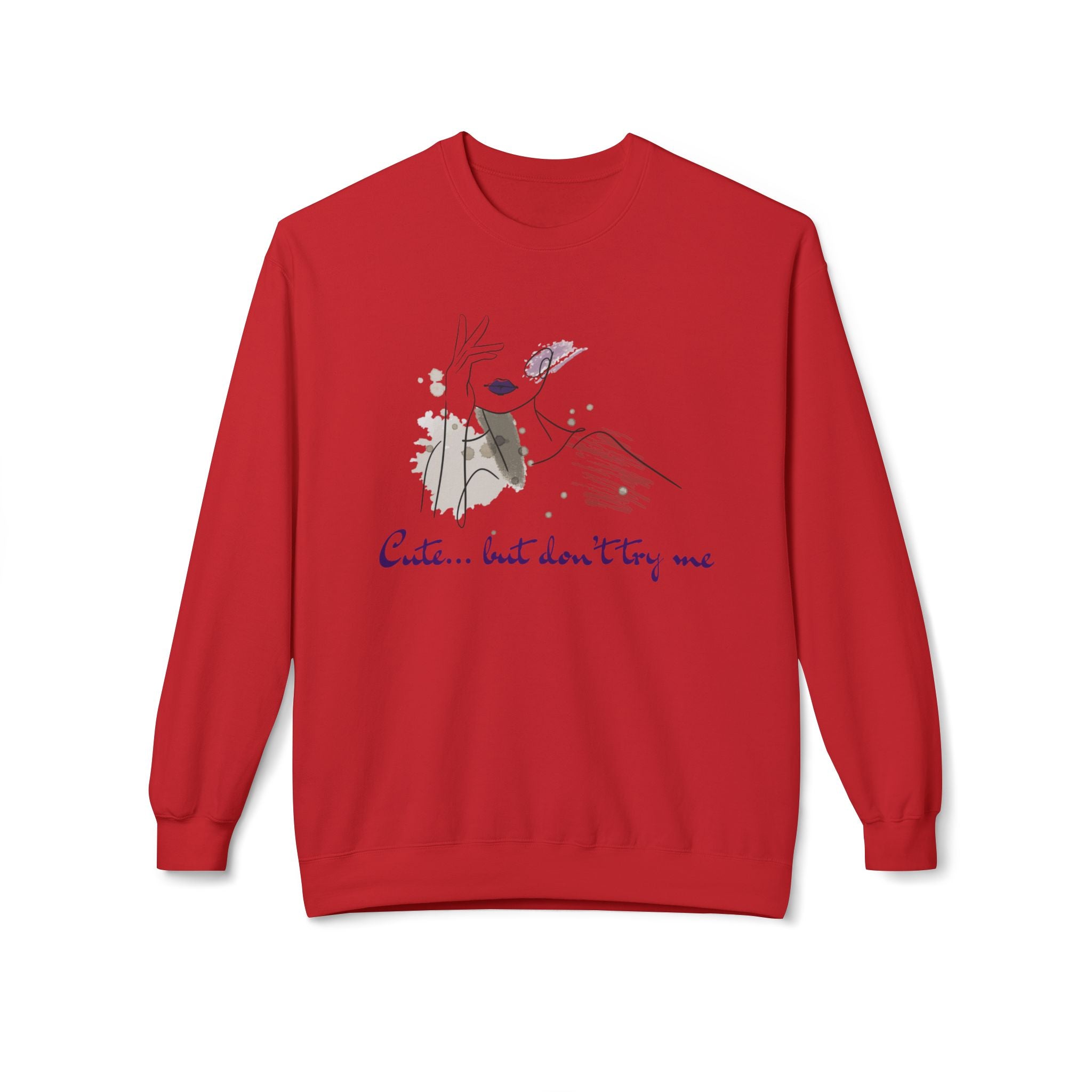Cute... But Don't Try Me Sweatshirt — Feminine Floral Bunny Crewneck