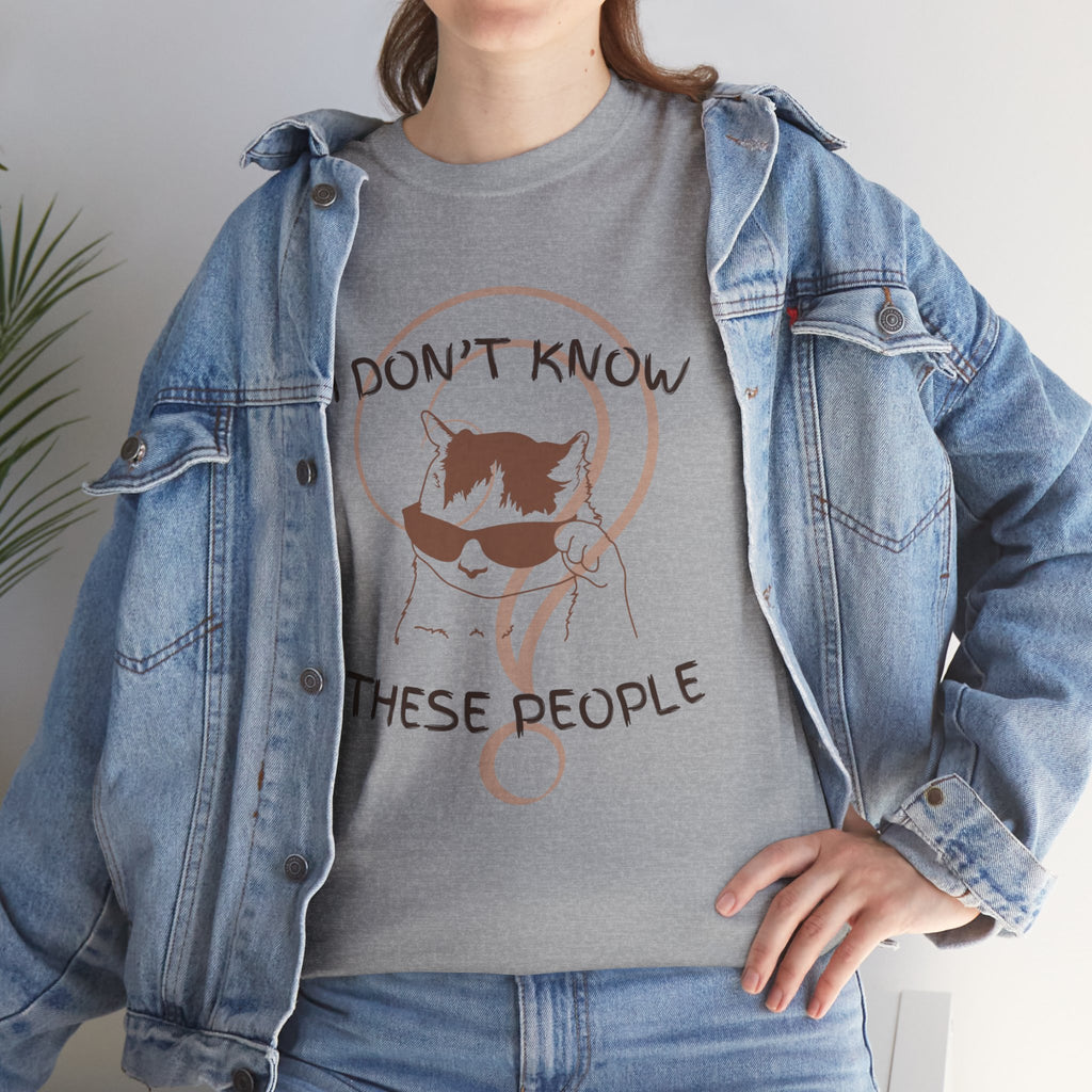 Cat Graphic Tee — "I Don't Know These People" Introvert Humor Shirt
