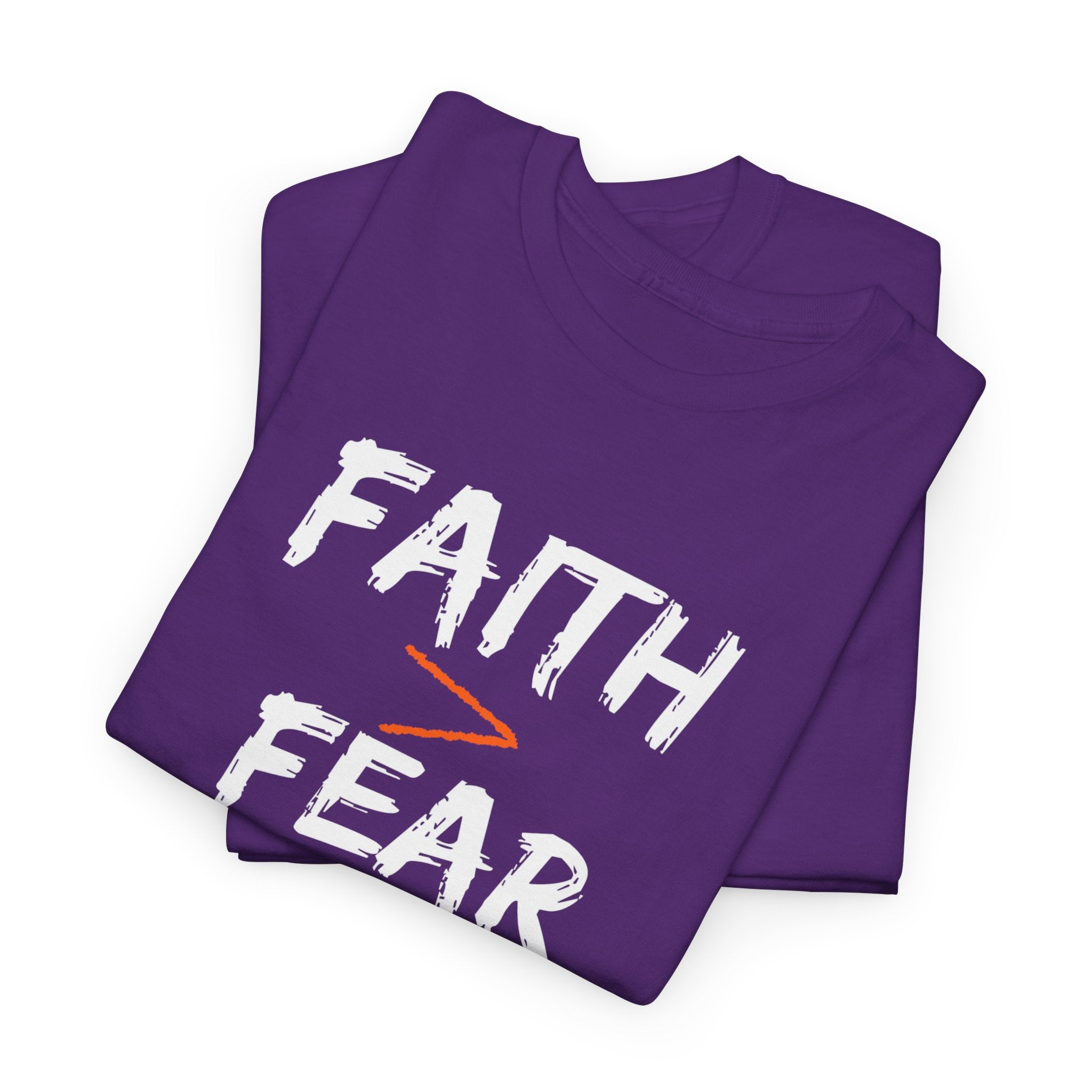 Faith Over Fear T‑Shirt — "Faith > Fear Every Single Time" Inspirational Tee