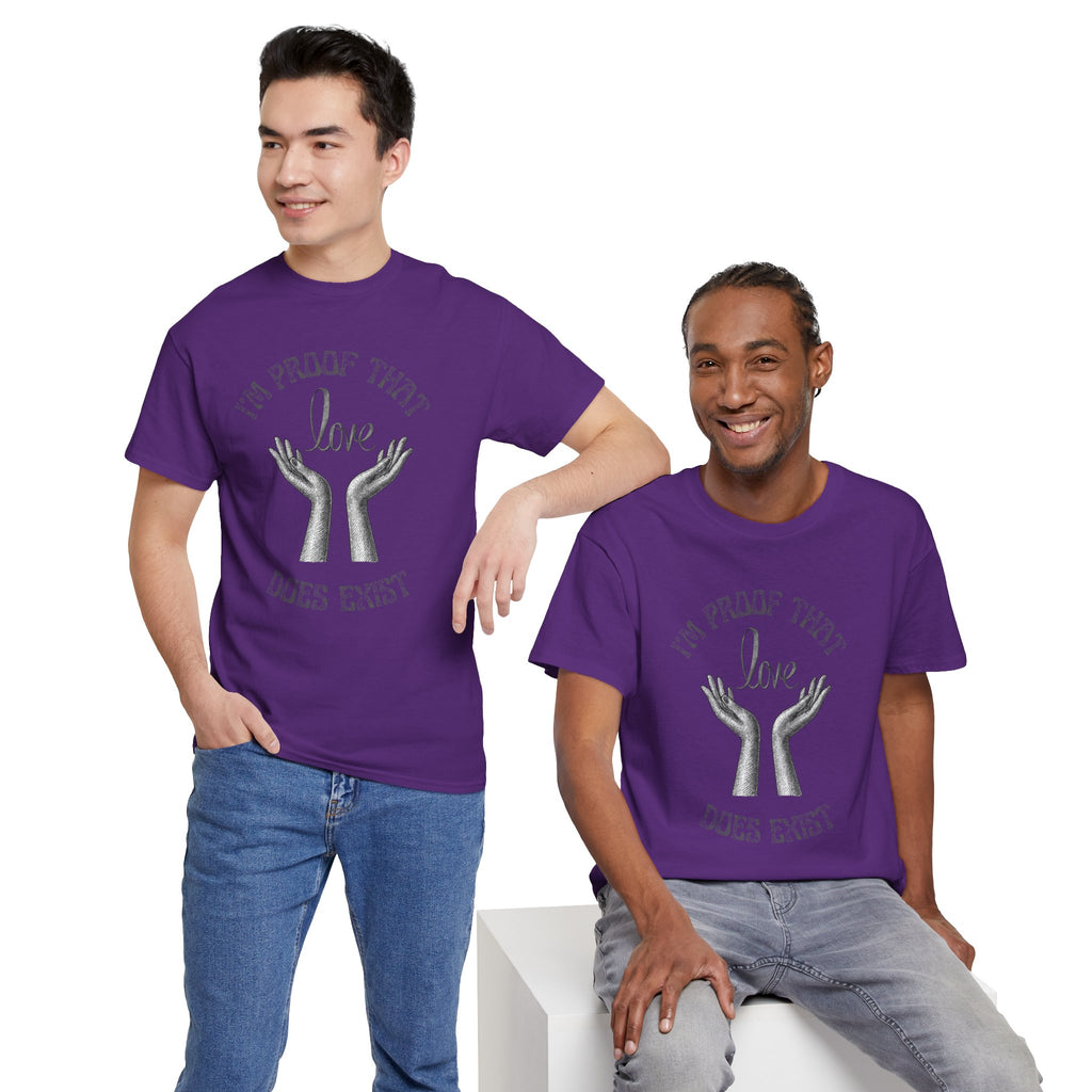 Love Exists T-Shirt — 'I’m Proof That Love Does Exist' Graphic Tee